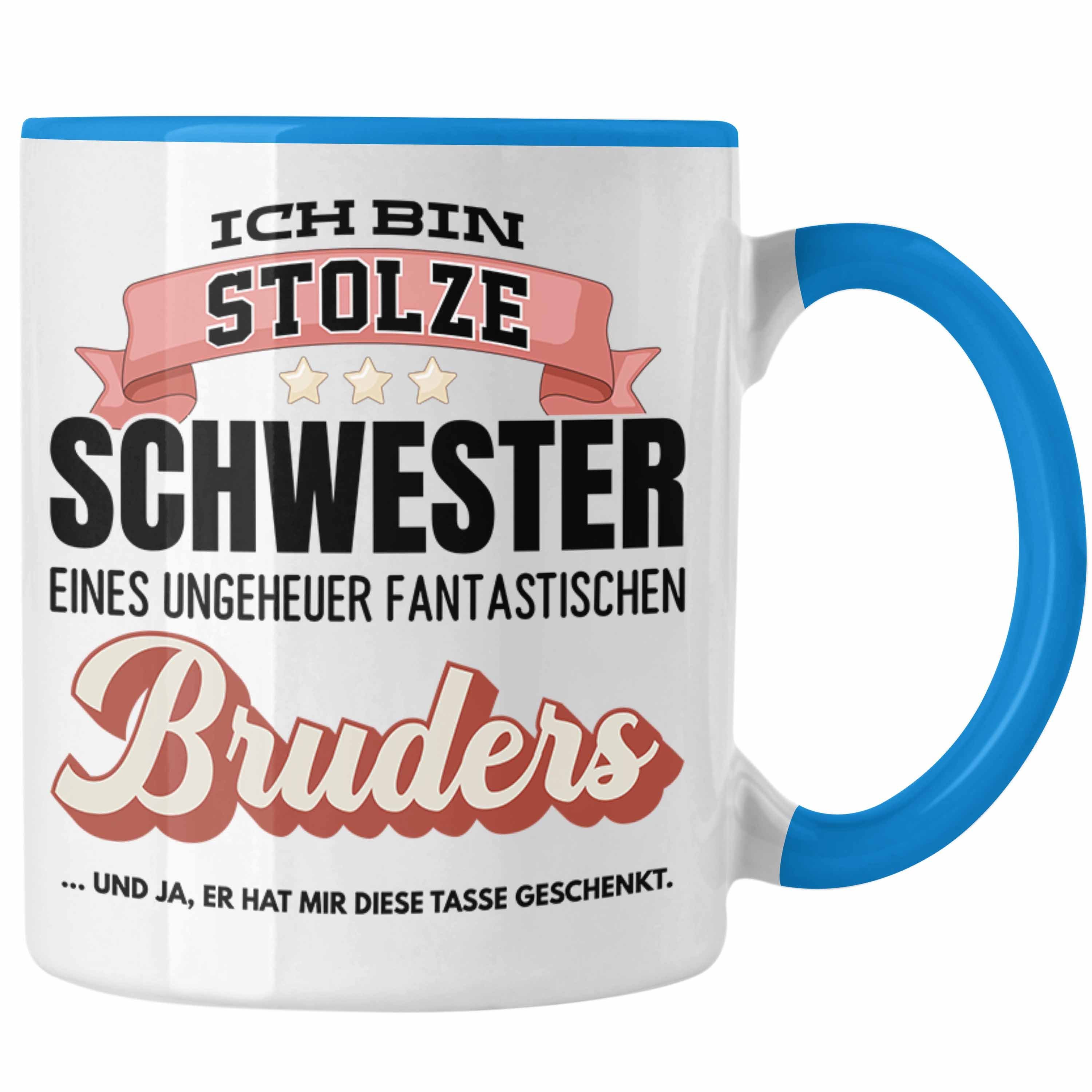 Tasse - diese Geschenkideen Blau Geschenkt Er Ja Tasse Trendation für Schwester Tasse Geschenk Trendation mit Tassen Spruch Geburtstag Bruder Beste Hat Mir Schwester von Und