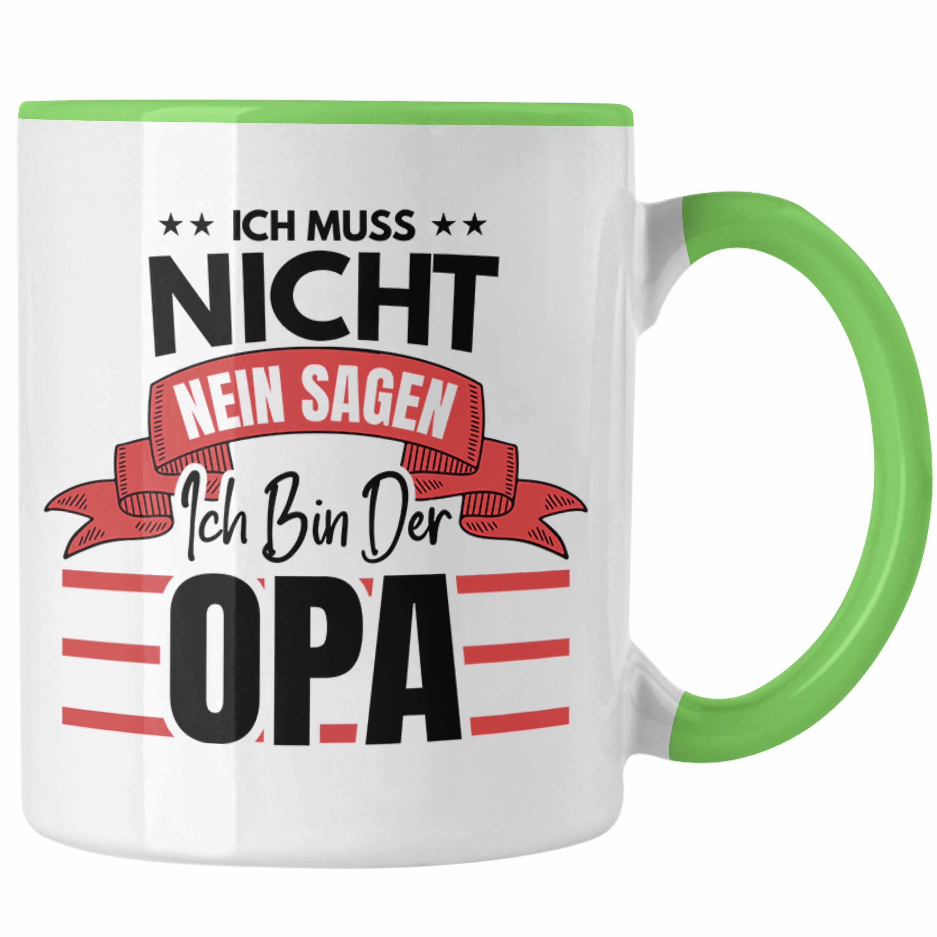 Geschenk Bester Sagen Tasse Opa Opa Ich Muss Welt Der Grün Trendation Tasse Nein Nicht Trendation - Der ich Bin