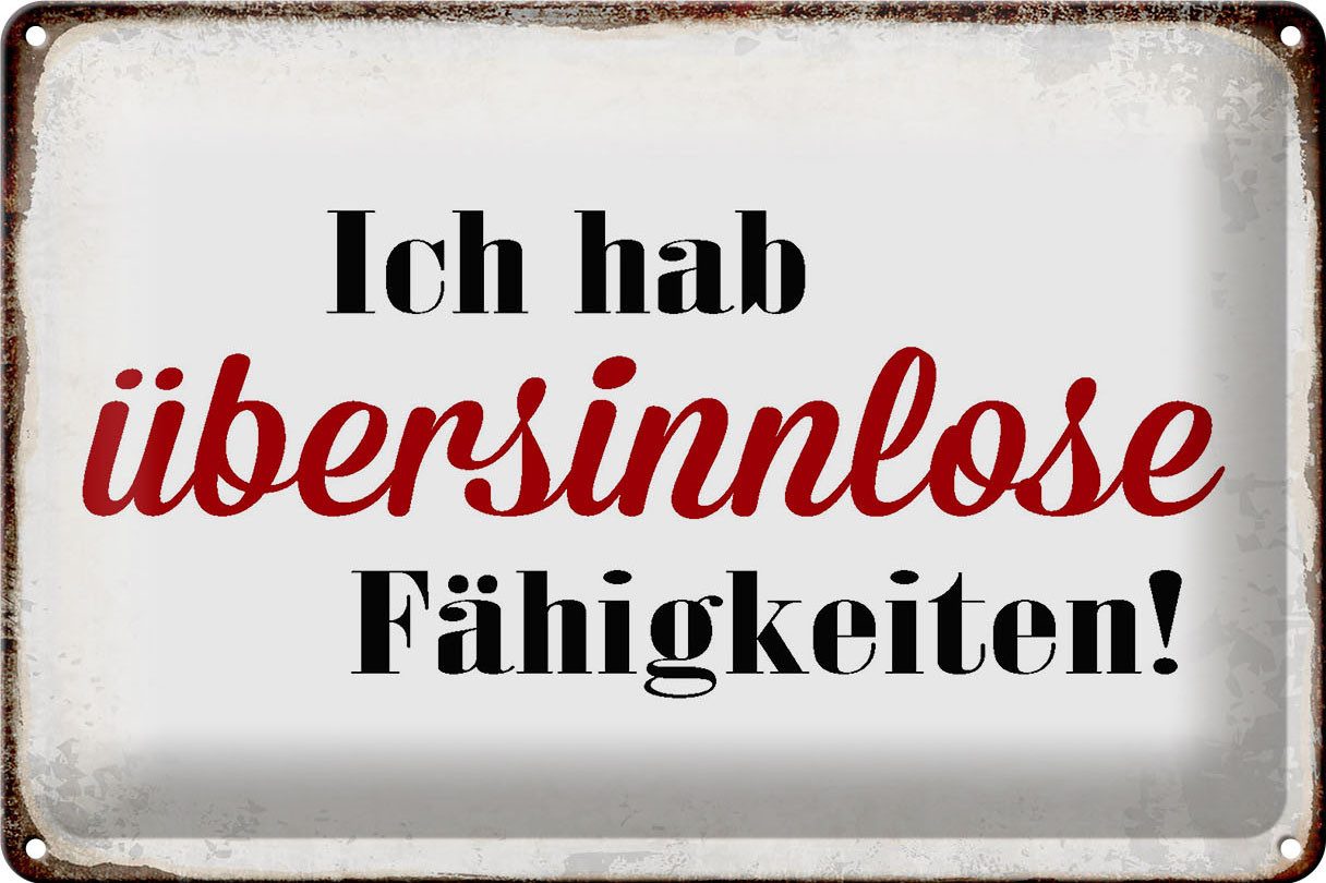 Metallschild Schild Blech 30x20cm - Made in Germany - Spruch ich hab übersinnlose F