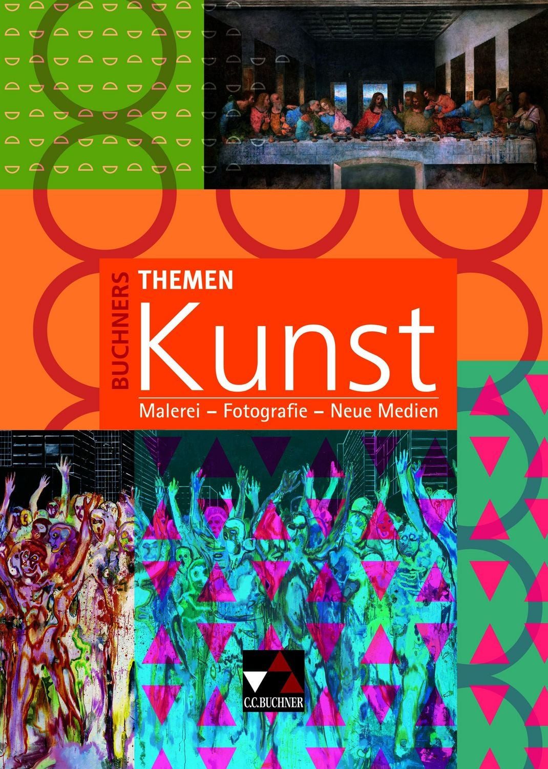 Buchners Themen Kunst / Malerei – Fotografie – Neue Medien / Joachim Hanisch, Katja Heckes