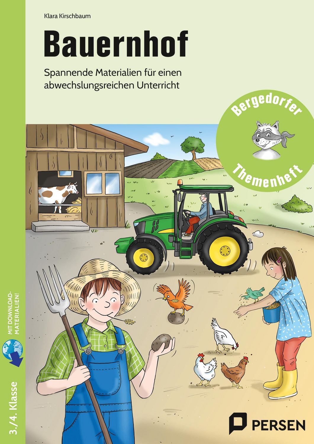 Bauernhof Spannende Materialien für einen abwechslungsreiche n Unterri / Klara Kirschbaum, Spannende Materialien für einen abwechslungsreiche n Unterricht (3. und 4. Klasse)