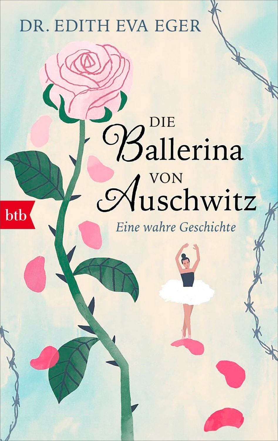 Die Ballerina von Auschwitz / Edith Eva Eger