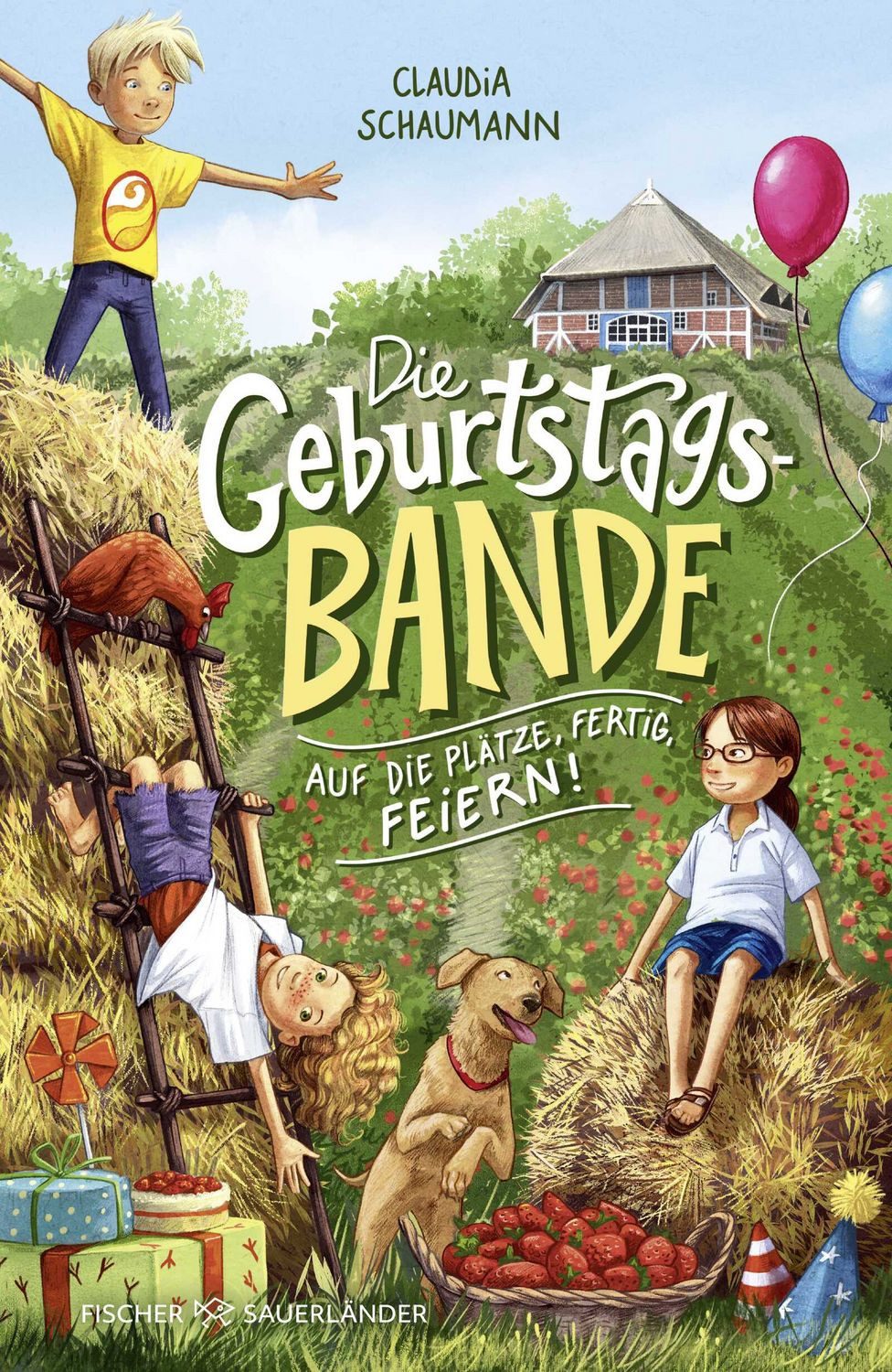 Die Geburtstagsbande. Auf die Plätze, fertig, feiern! / Claudia Schaumann