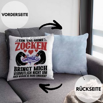 Trendation Dekokissen Trendation - Lustige Gamer Kissen Zocker Geschenk Gamer Gamergirl Geschenkidee Geburtstag Ein Tag Ohne Zocken Dekokissen mit Füllung 40x40