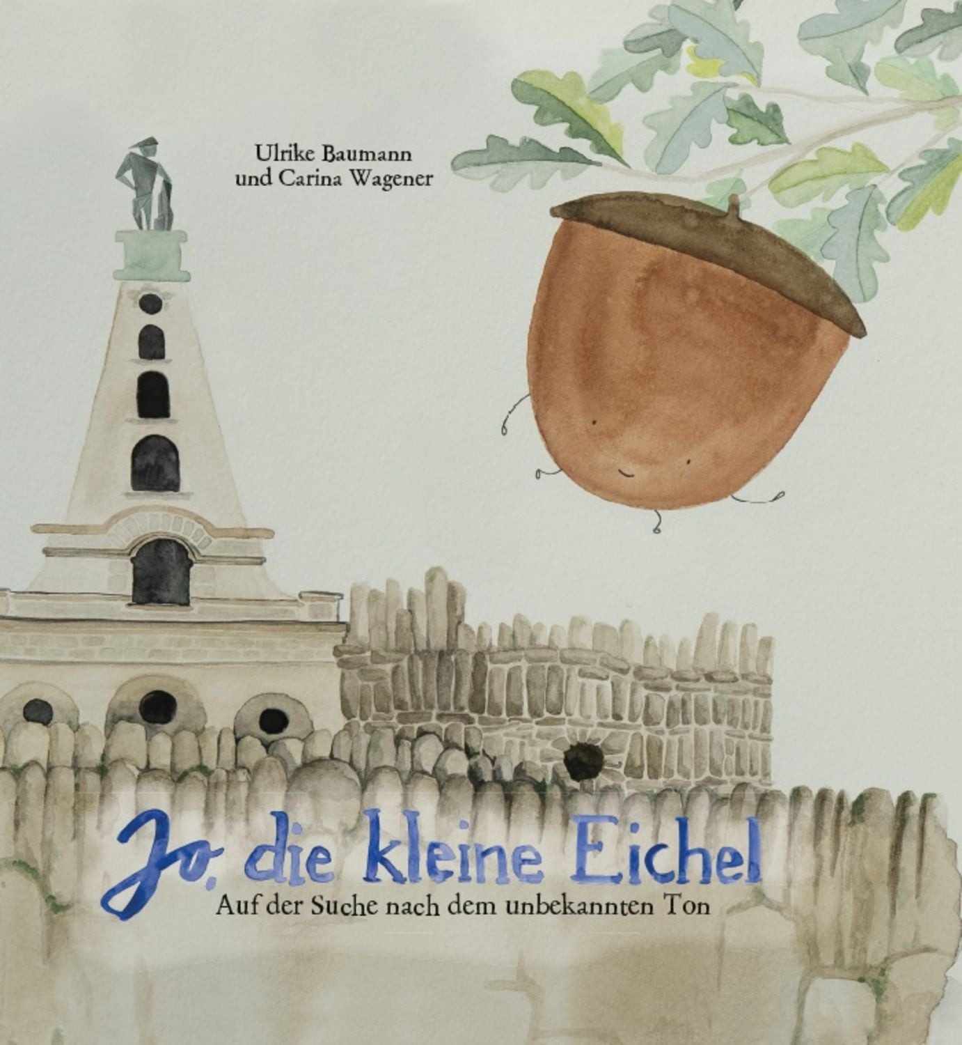 Jo, die kleine Eichel / Carina Wagener