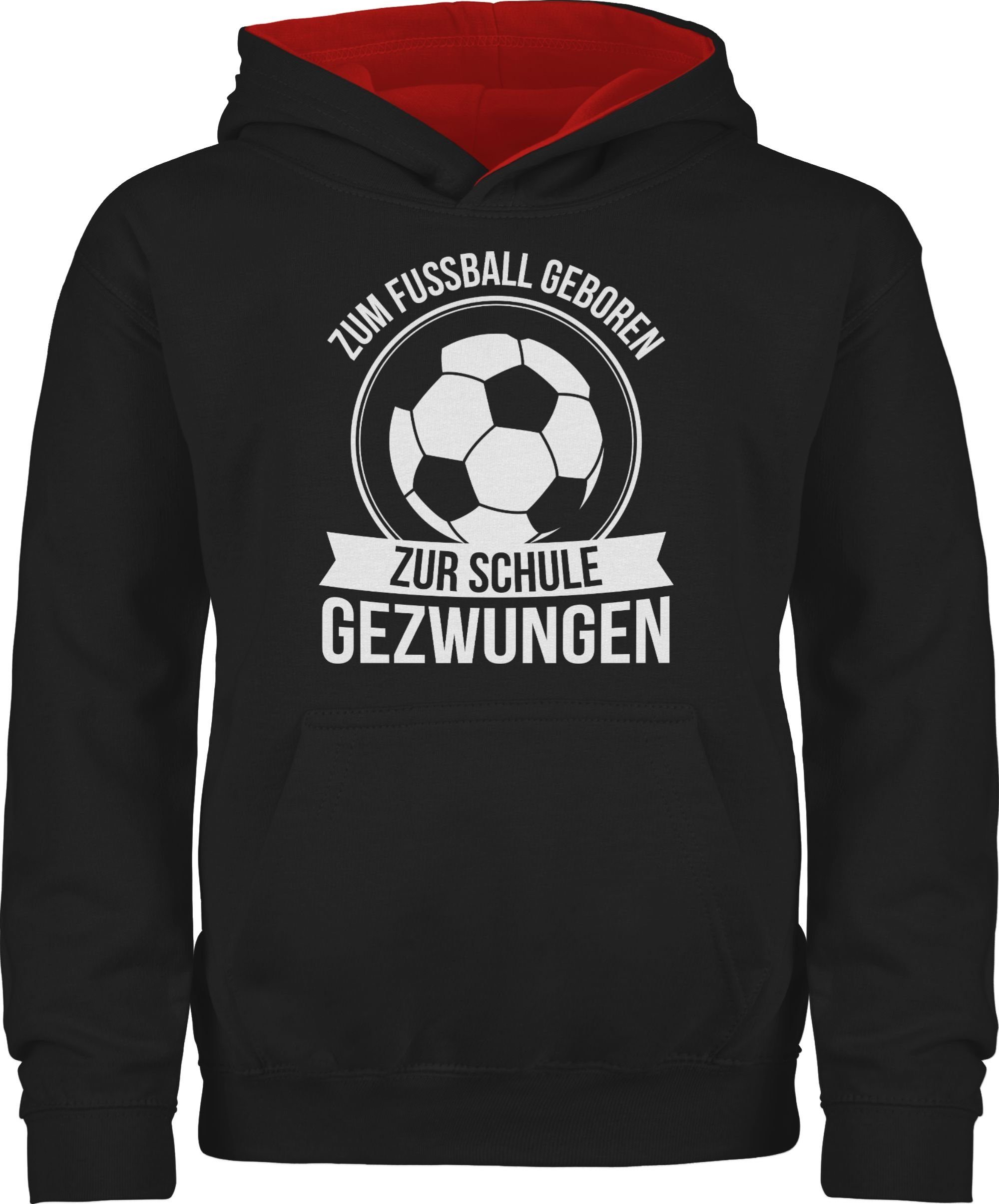 Shirtracer Schule geboren Einschulung Zum Fußball gezwungen 2 Mädchen zur Schwarz/Rot Hoodie