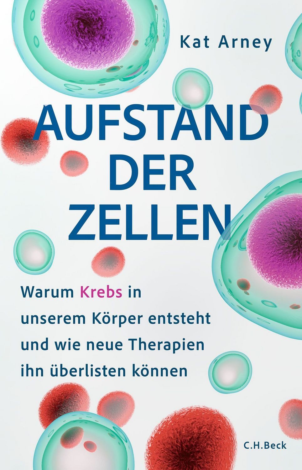 Aufstand der Zellen / Kat Arney