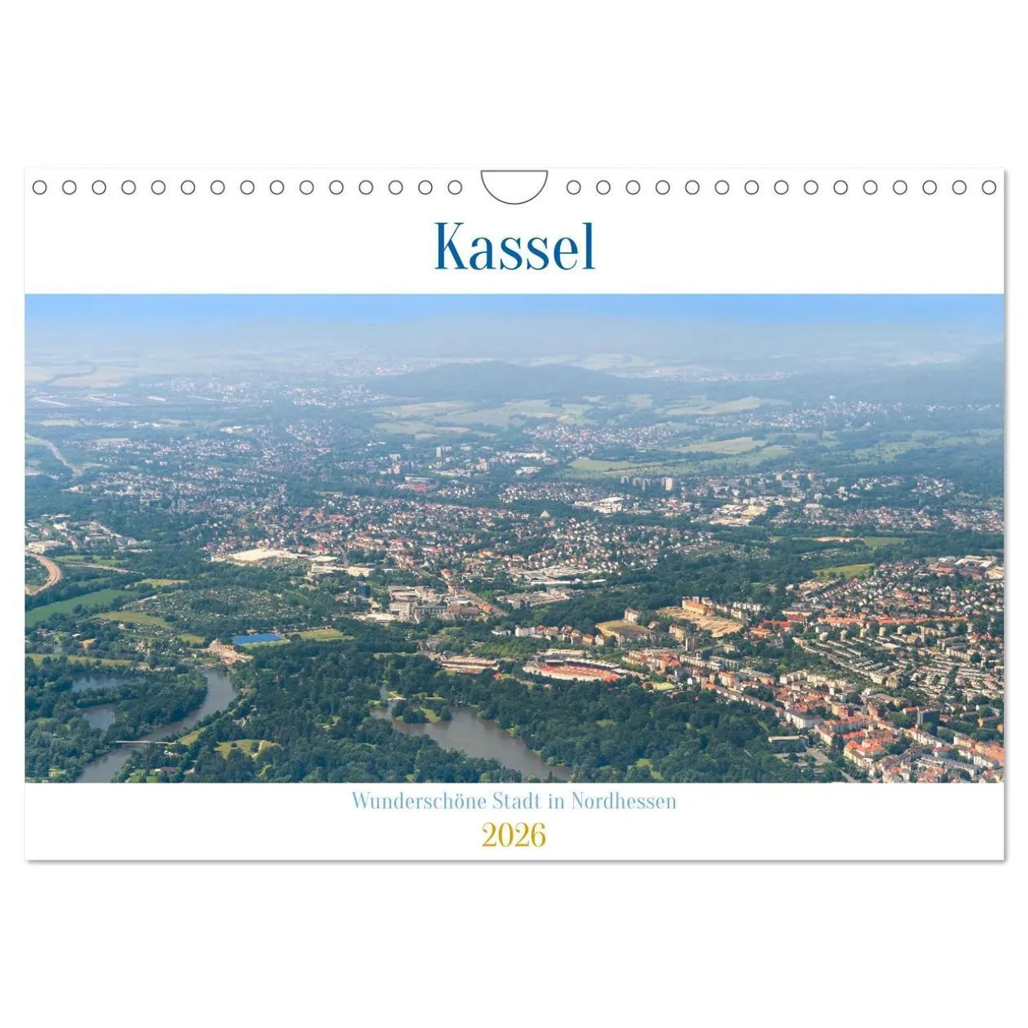 CALVENDO Wandkalender Kassel - wunderschöne Stadt in Nordhessen (Wandkalender 2026 DIN A4...