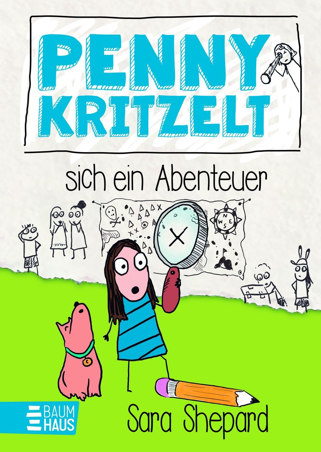 Penny kritzelt sich ein Abenteuer / Sara Shepard
