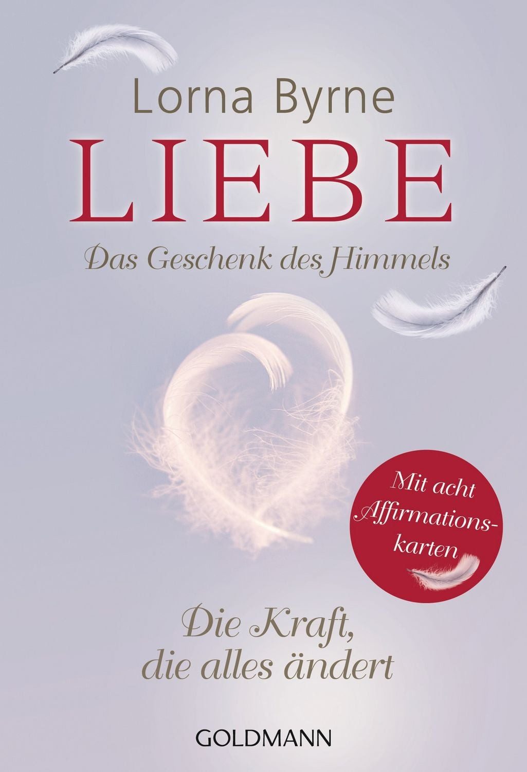 Liebe – Das Geschenk des Himmels / Lorna Byrne