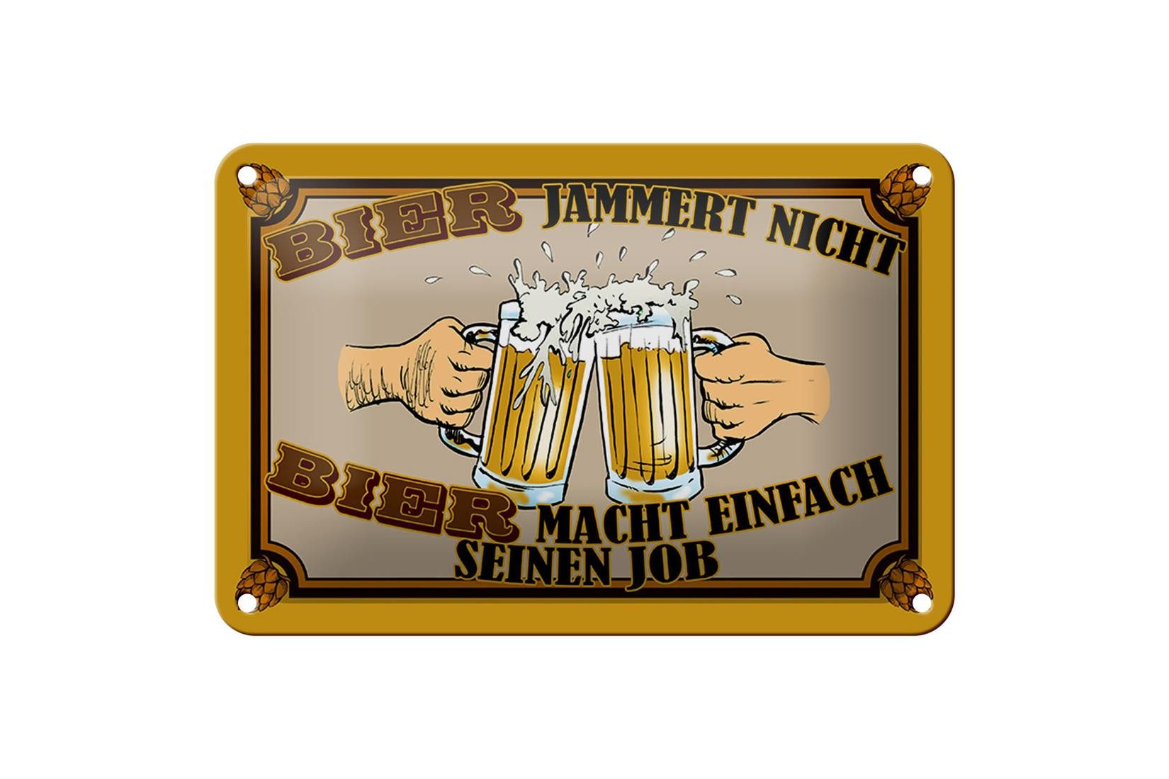Metallschild Alkohol 18x12cm Bier jammert nicht macht Job