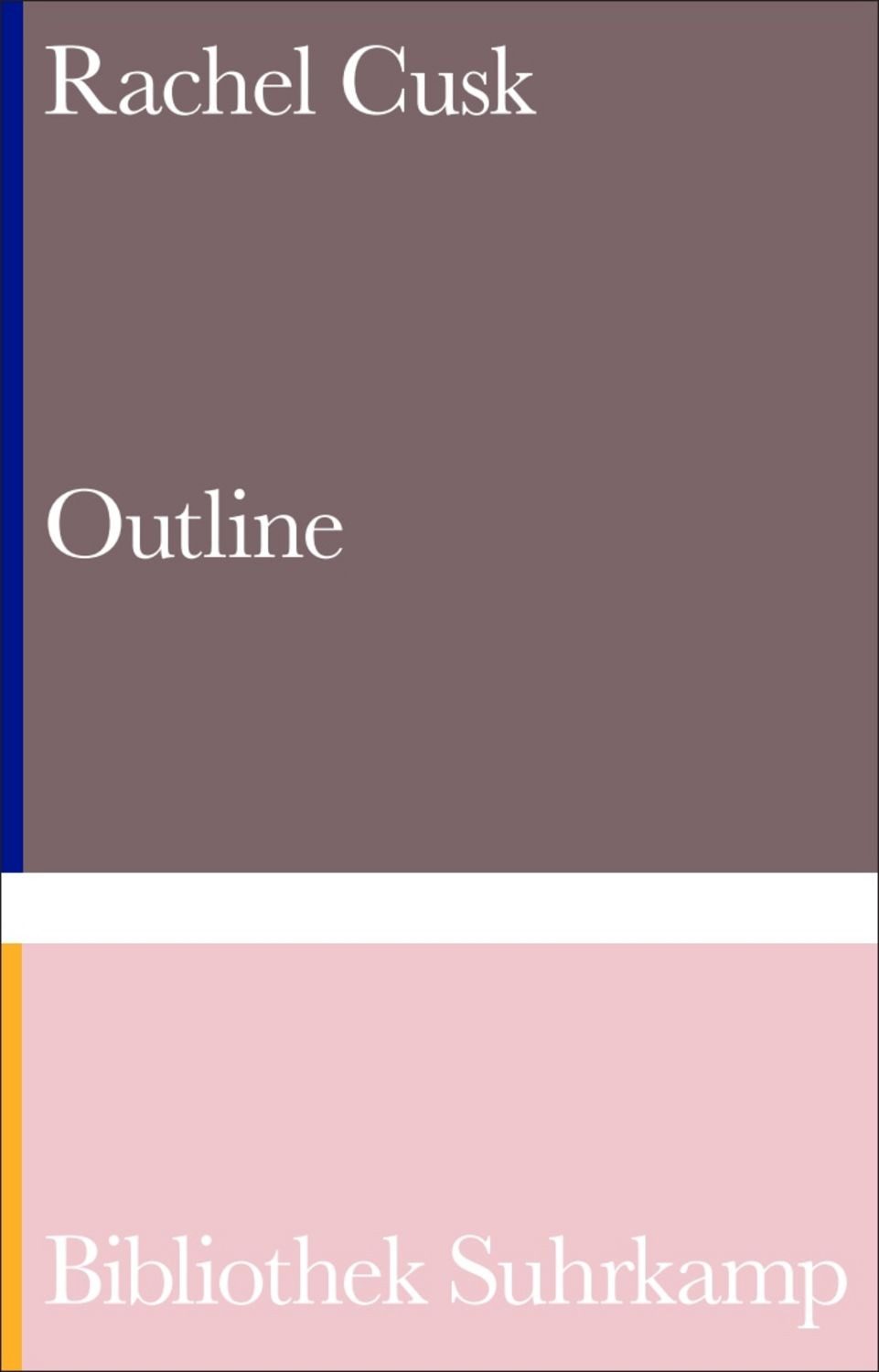 Outline − Roman (Die Outline-Trilogie 1) / Rachel Cusk