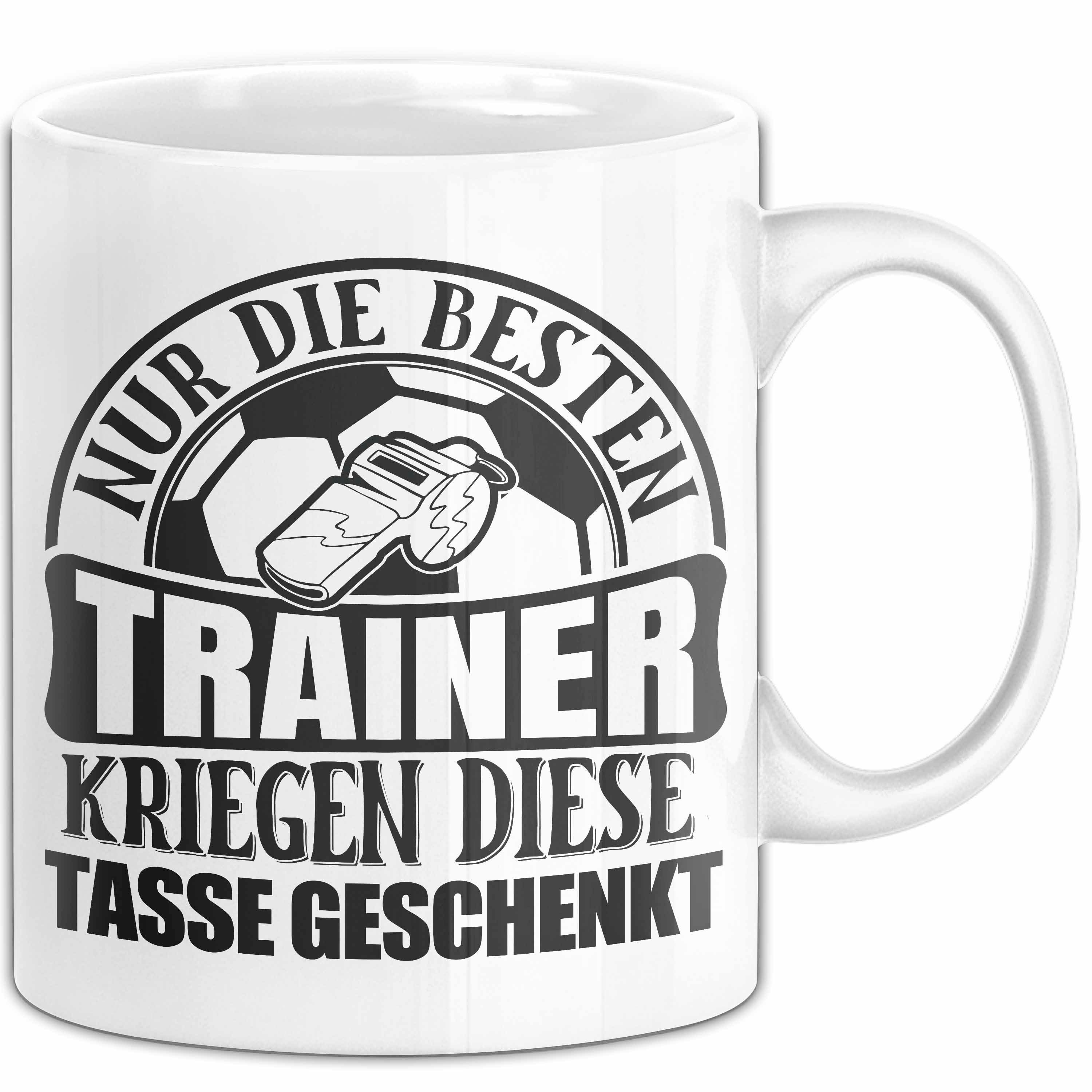 Trendation Tasse Trainer Geschenk Tasse Nur Die Besten Trainer Kriegen Diese Tasse Gesc