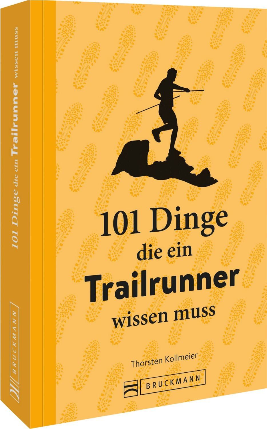 101 Dinge, die ein Trailrunner wissen muss / Thorsten Kollmeier