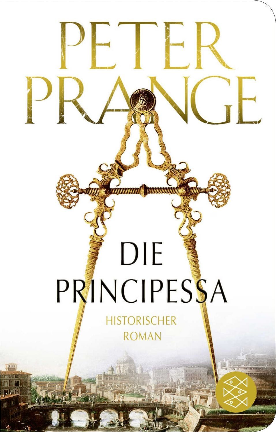 Belletristik Die Principessa Historischer Roman, Geschenkausgabe im Miniformat Peter Prange