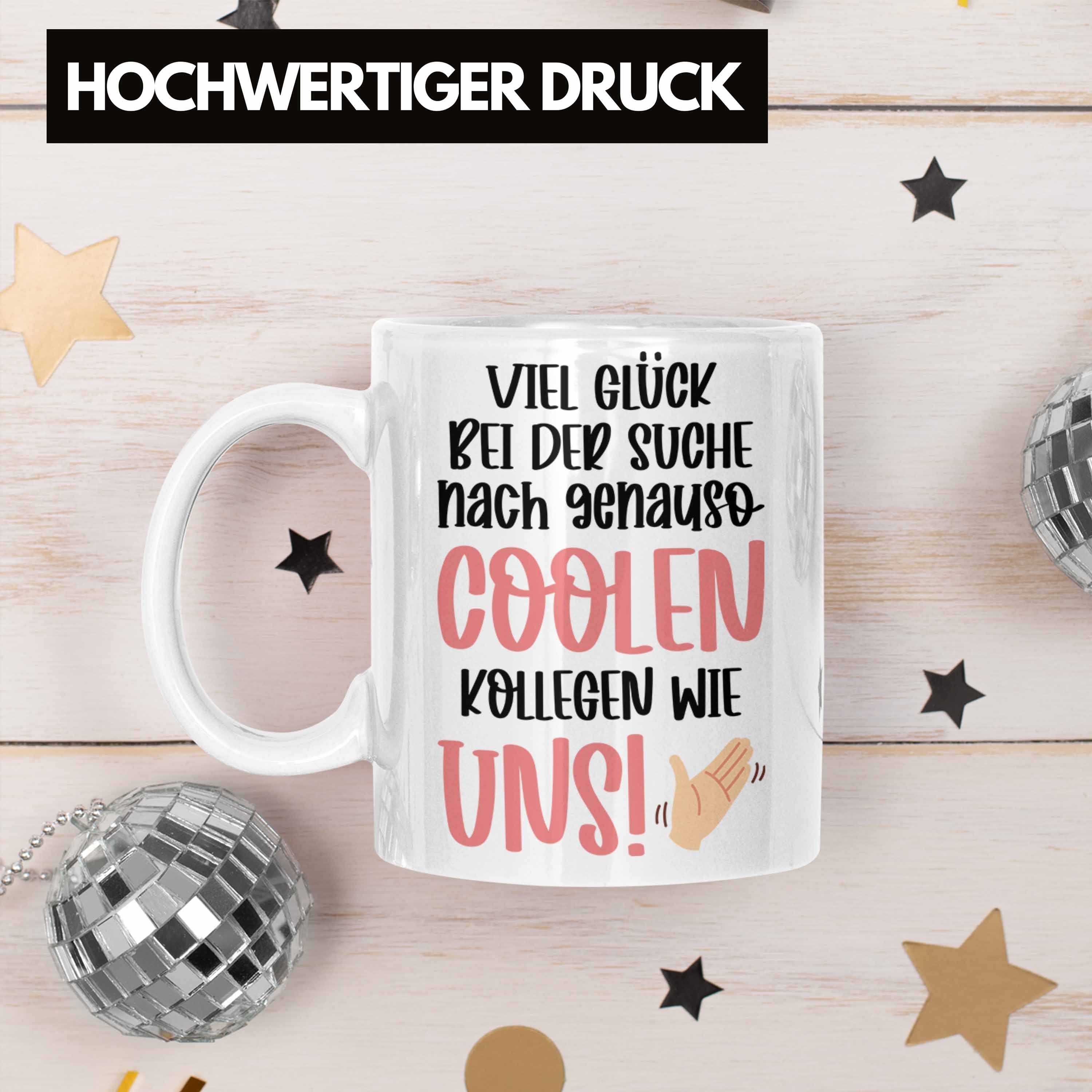 Kollegen Tasse Tasse Trendation Lustig weiss Job Jobwechsel - Kollegin Abschied Trendation Neuer Kollege Geschenk Coole Abschiedsgeschenk Sprüche