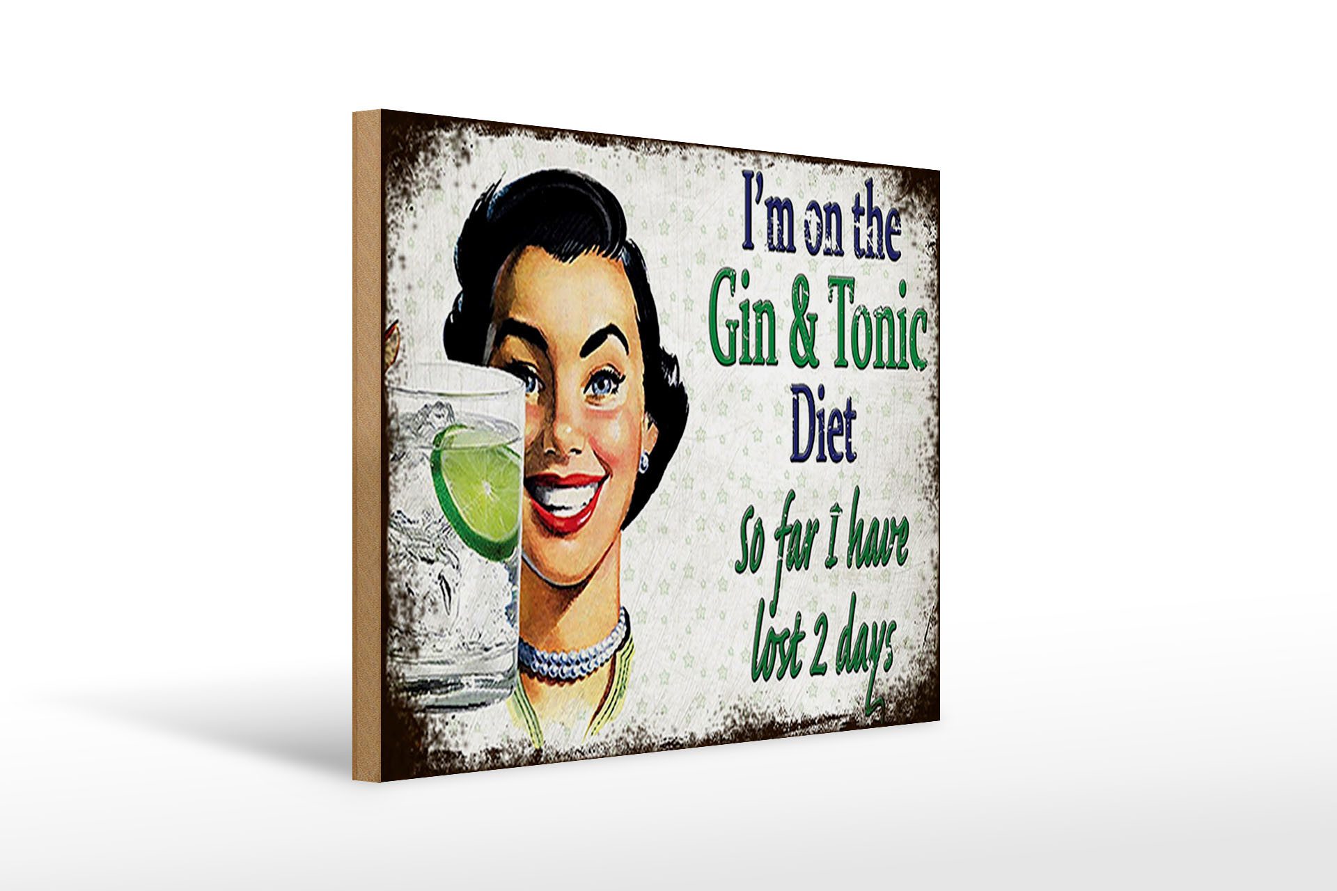 Holzbild Spruch 40x30cm I´m on the Gin & Tonic Diet