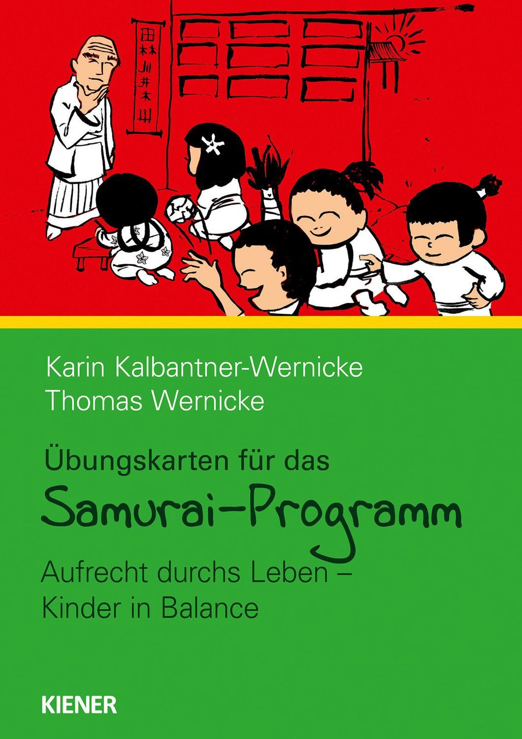Samurai-Programm Übungskarten / Karin Kalbantner-Wernicke, Thomas Wernicke
