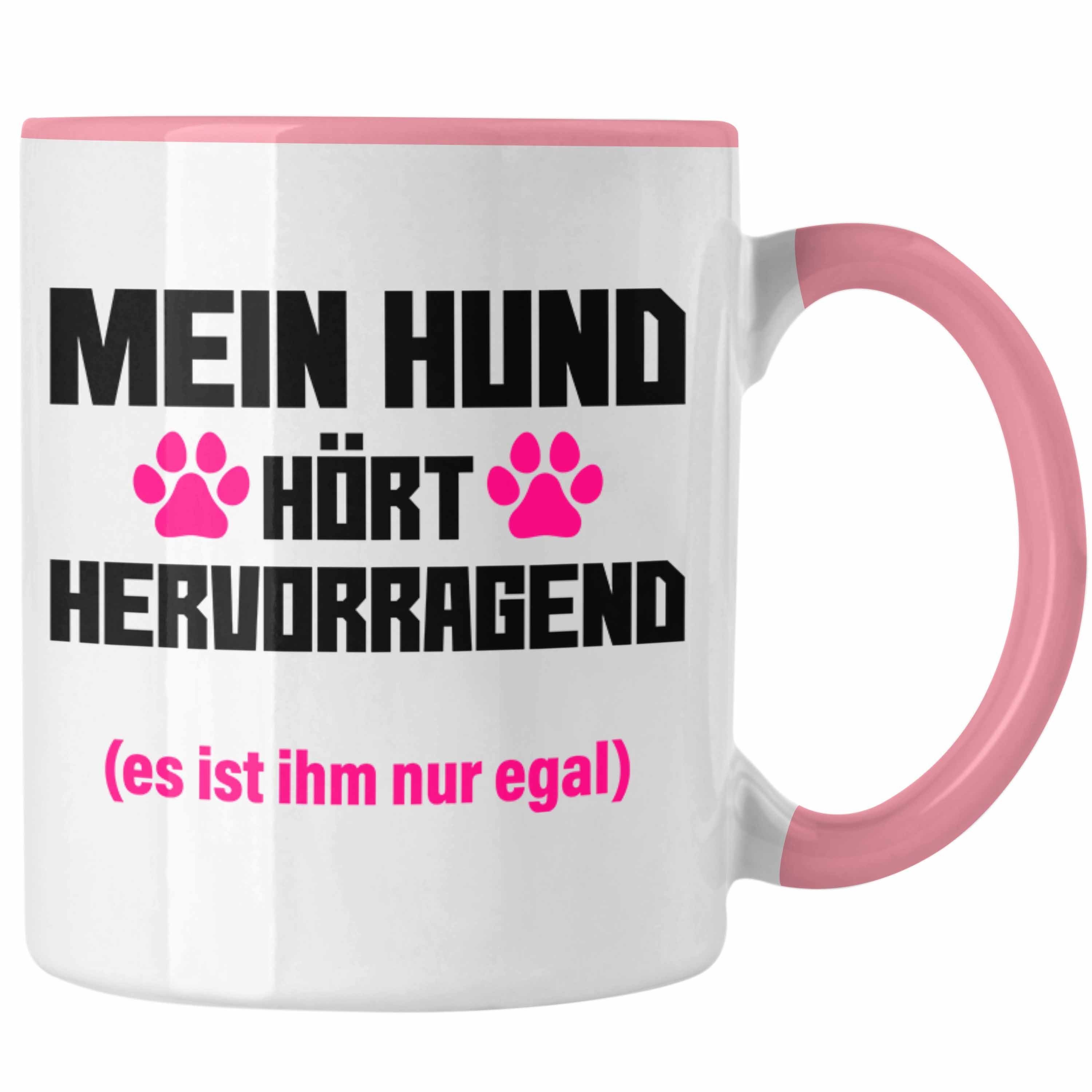 Trendation Tasse Trendation - Hunde Tasse Spruch Geschenk Hunde-Mama Witzig Frauen Becher Rosa