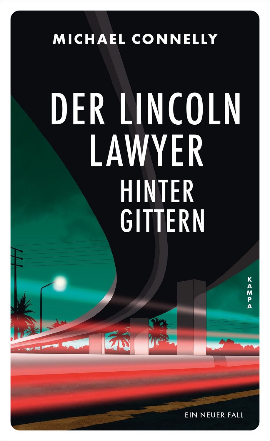 Der Lincoln Lawyer hinter Gittern / Michael Connelly, Ein neuer Fall