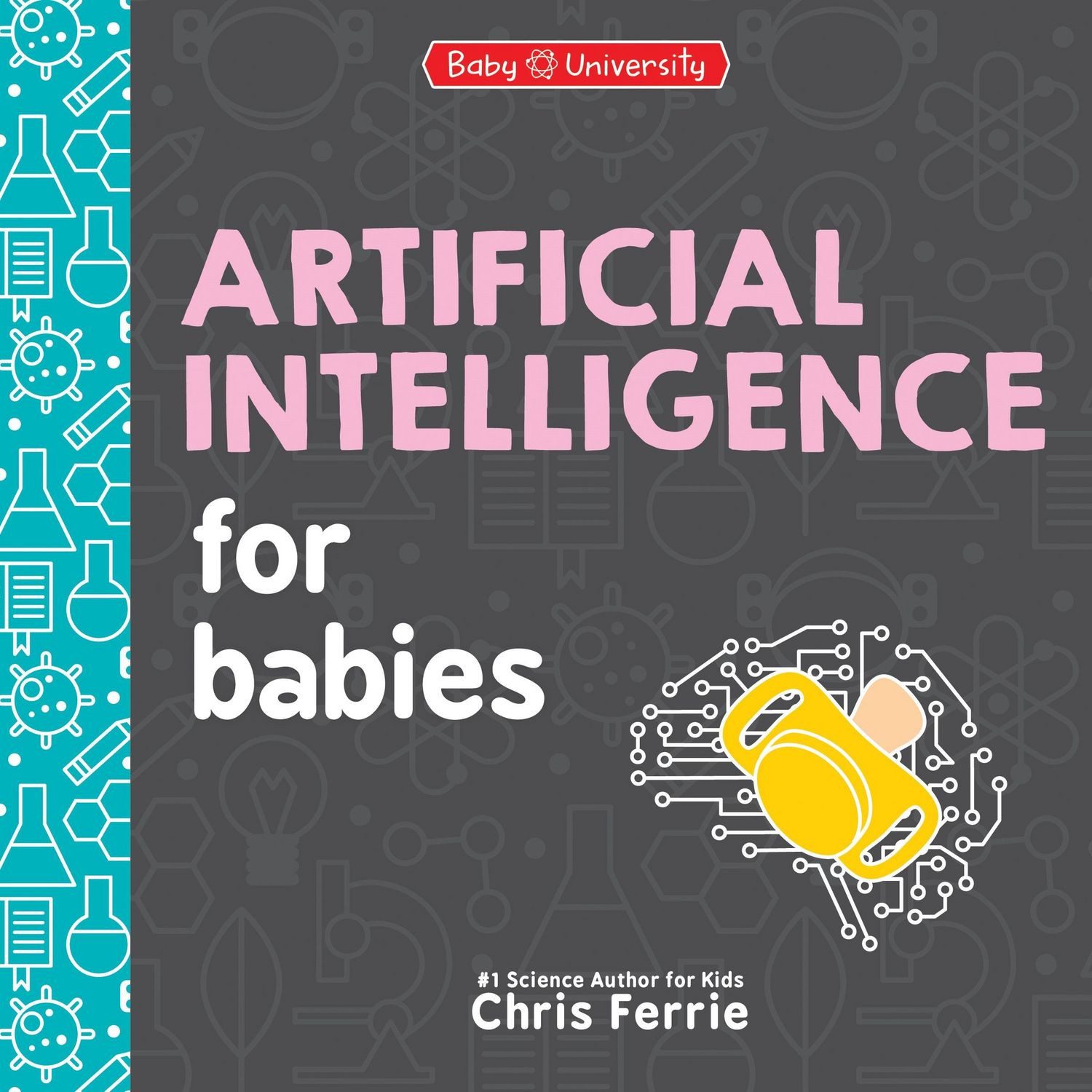 Artificial Intelligence for Babies / Chris Ferrie