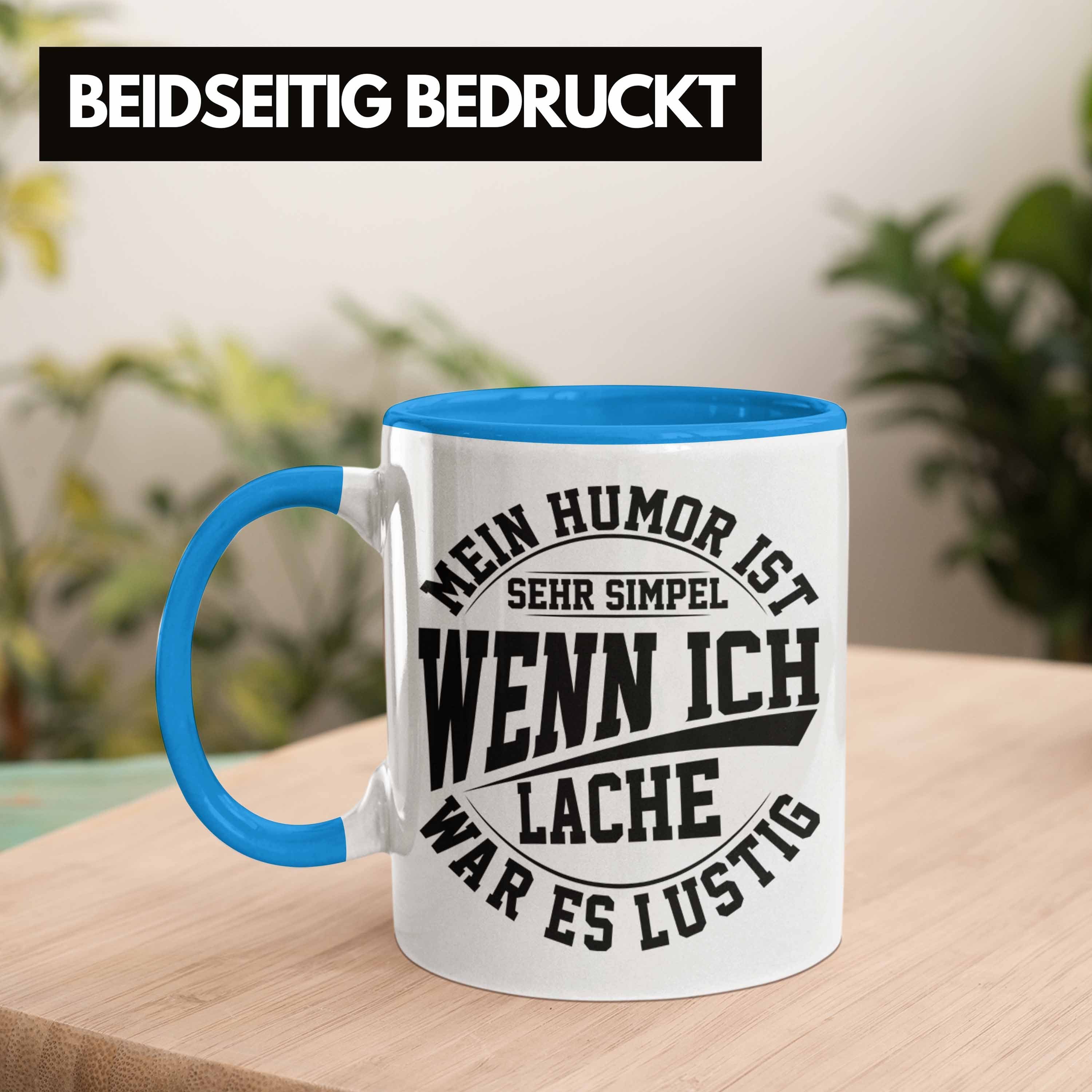 Humor Spruch Tasse Ich Blau Es mit Mein War Wenn Ist Tasse Lache Trendation Simpel Lustige