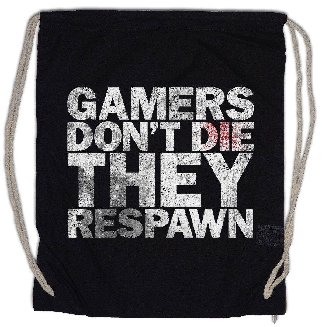 Turnbeutel Gamers Don't Die Turnbeutel They Respawn Lvl. Lvl Gamer Games Gaming