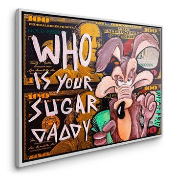 DOTCOMCANVAS® Leinwandbild Sugar Daddy, Leinwandbild Who is your Sugar Daddy Looney Tunes Comic Cartoon Bild