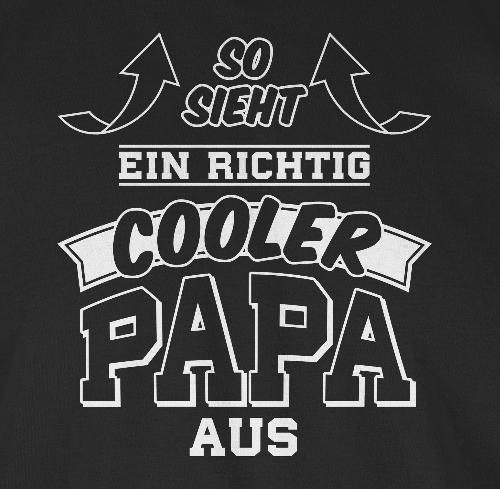 aus Pfeile ein 1 So Papa T-Shirt sieht Schwarz cooler für richtig Papa Geschenk Vatertag Shirtracer
