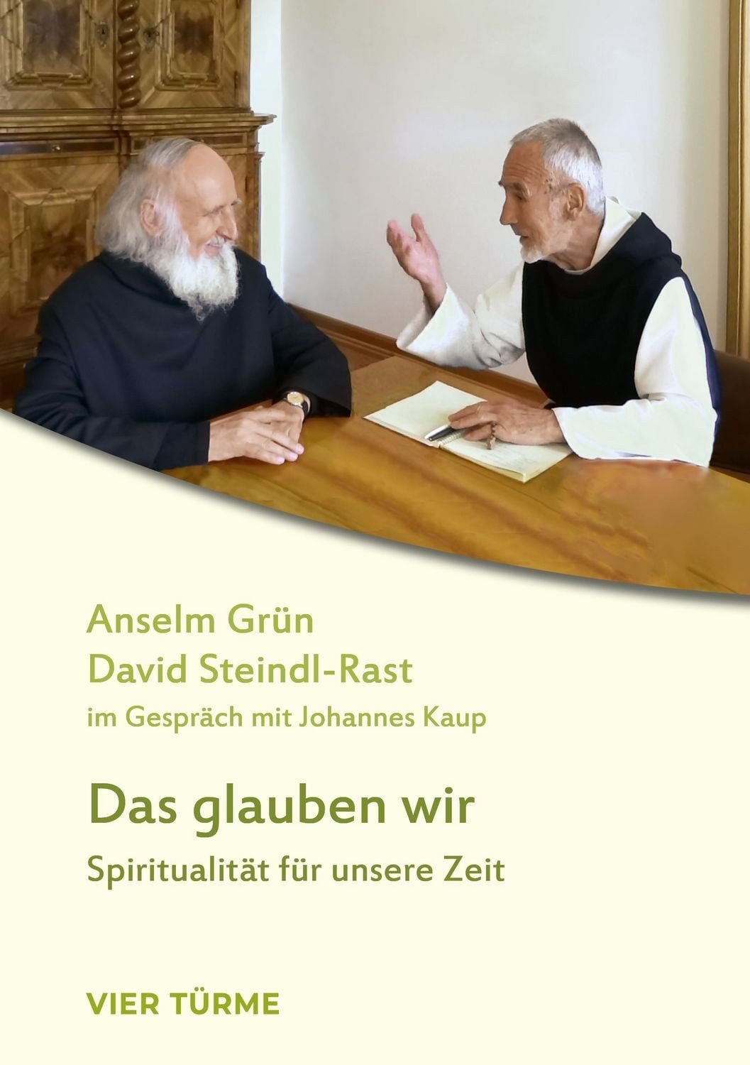 Das glauben wir / Anselm Grün, David Steindl-Rast