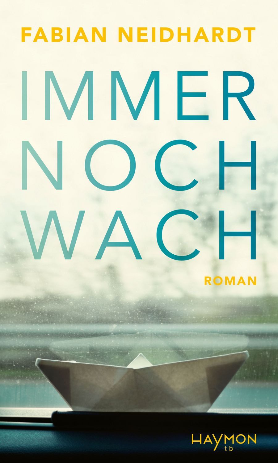 Immer noch wach / Fabian Neidhardt