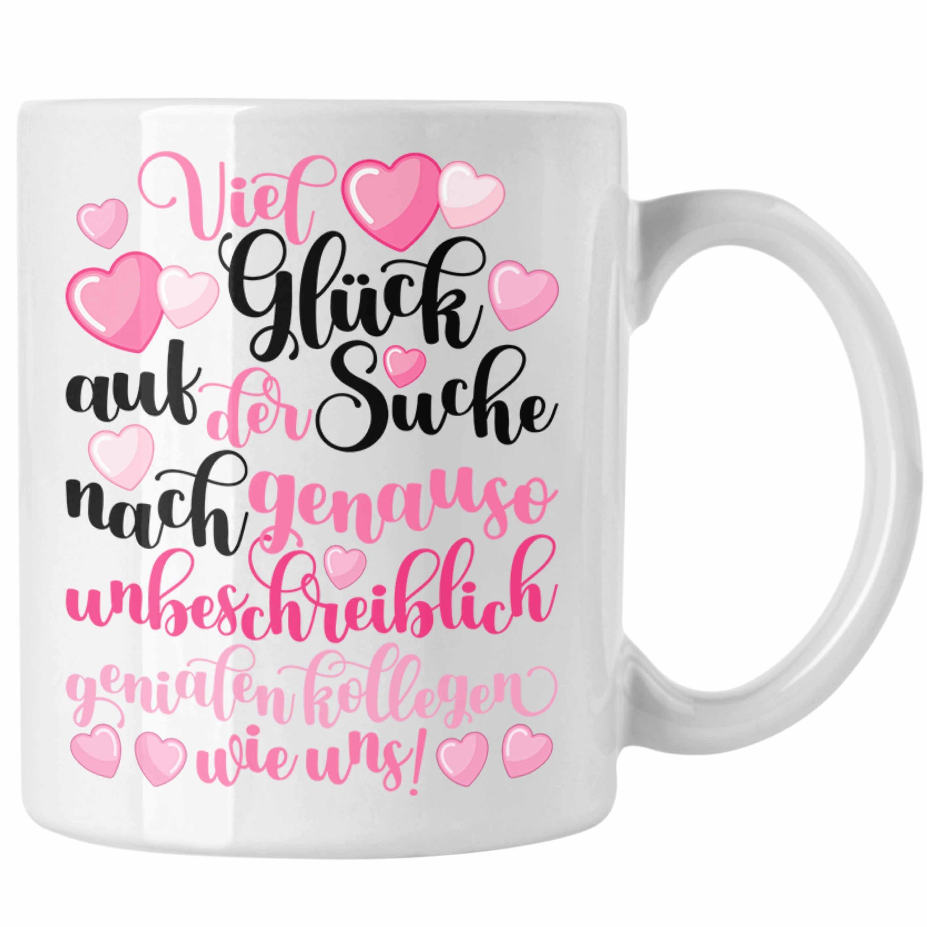 Suche Viel Job Tasse Der Glück Abschiedsgeschenk Bei Trendation Kollegin Trendation Jobwechsel Geschenk Weiss - Tasse Spruch Neuer