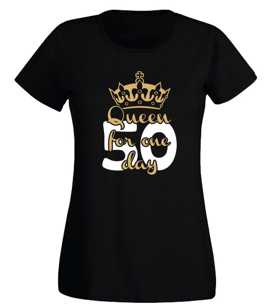 G-graphics T-Shirt 50 – Queen for one day Slim-fit Damen T-Shirt mit Motiv günstig online kaufen