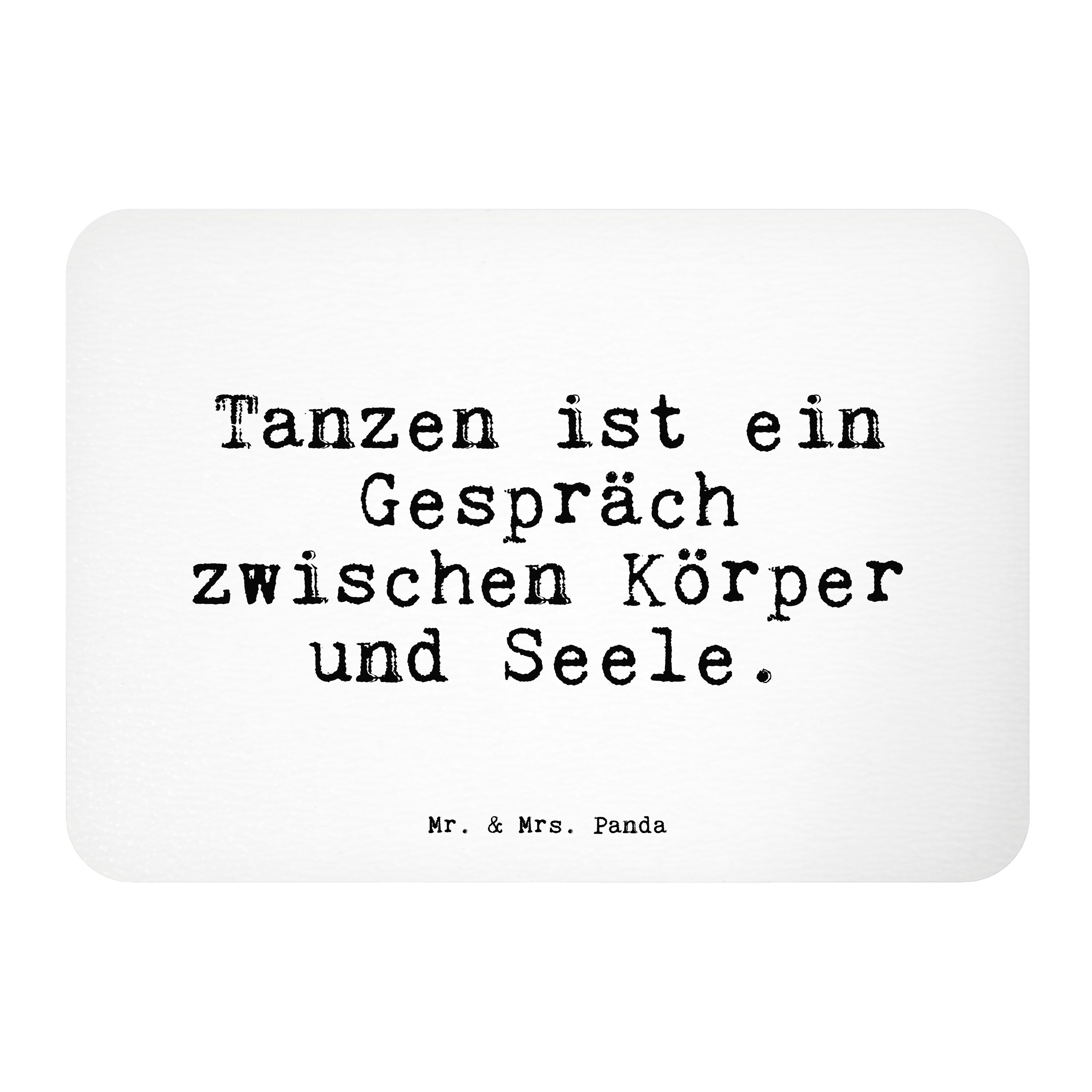 Mr. & Mrs. Panda »Tanzen ist ein Gespräch... Weiß Geschenk