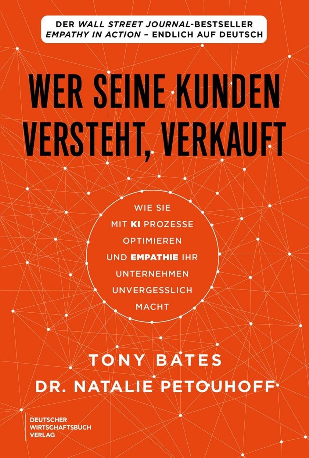 Wer seine Kunden versteht, verkauft / Tony Bates, Natalie Petouhoff