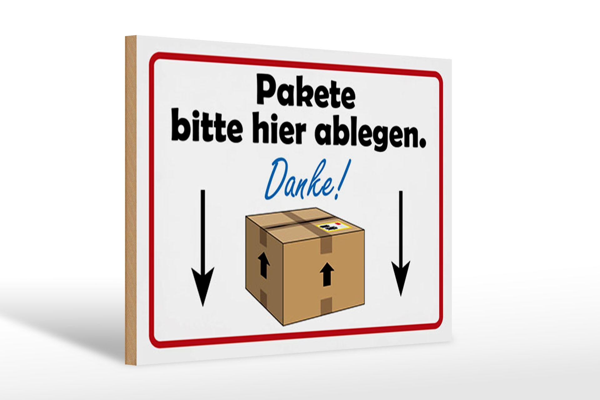 Femer GmbH Holzbild Spruch 20x30 cm Pakete bitte hier Schild, (1 St), Glatte Holzfaserplatte (MDF), vorn beschichtet