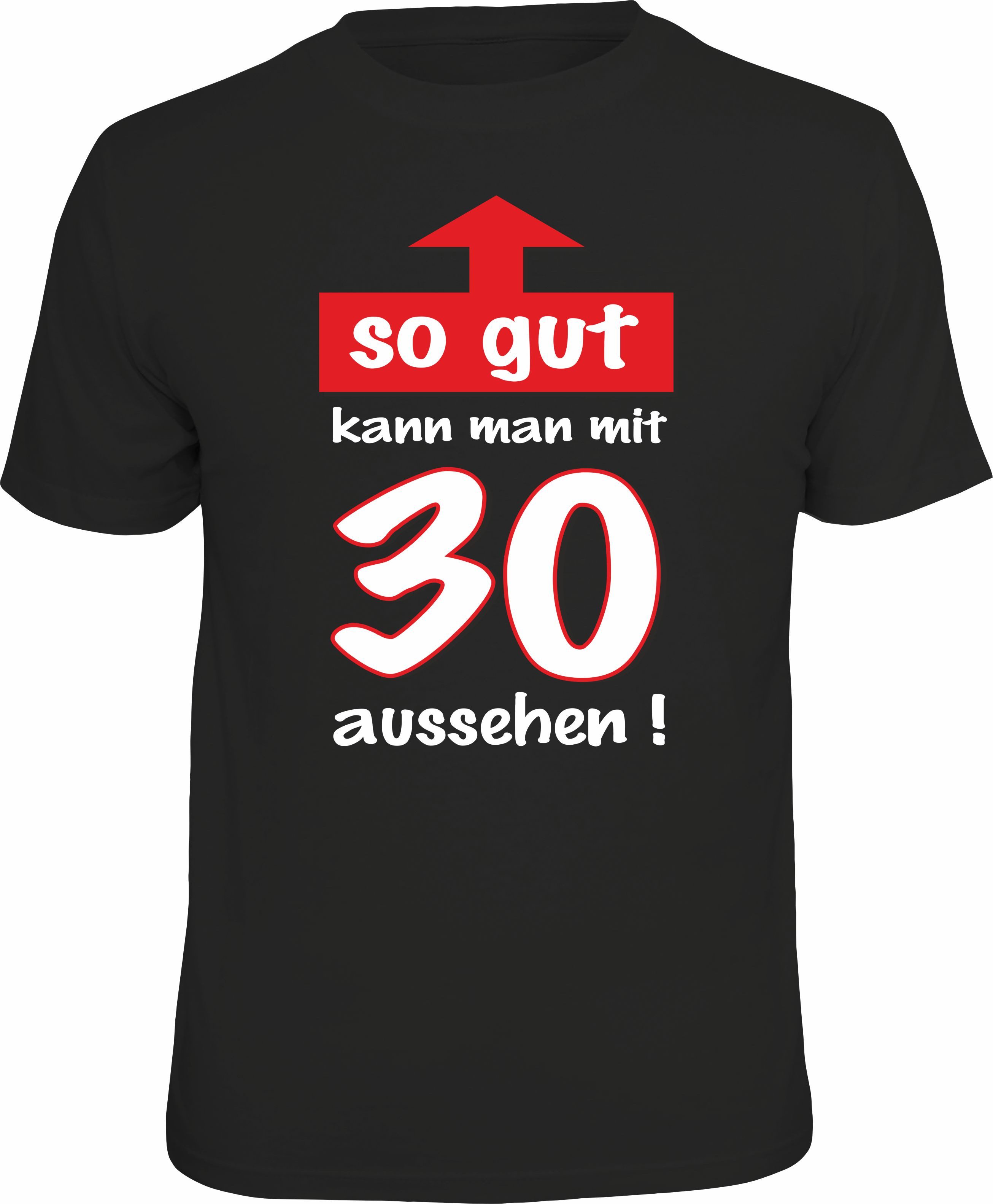 RAHMENLOS® T-Shirt so gut kann man mit 30 aussehen günstig online kaufen