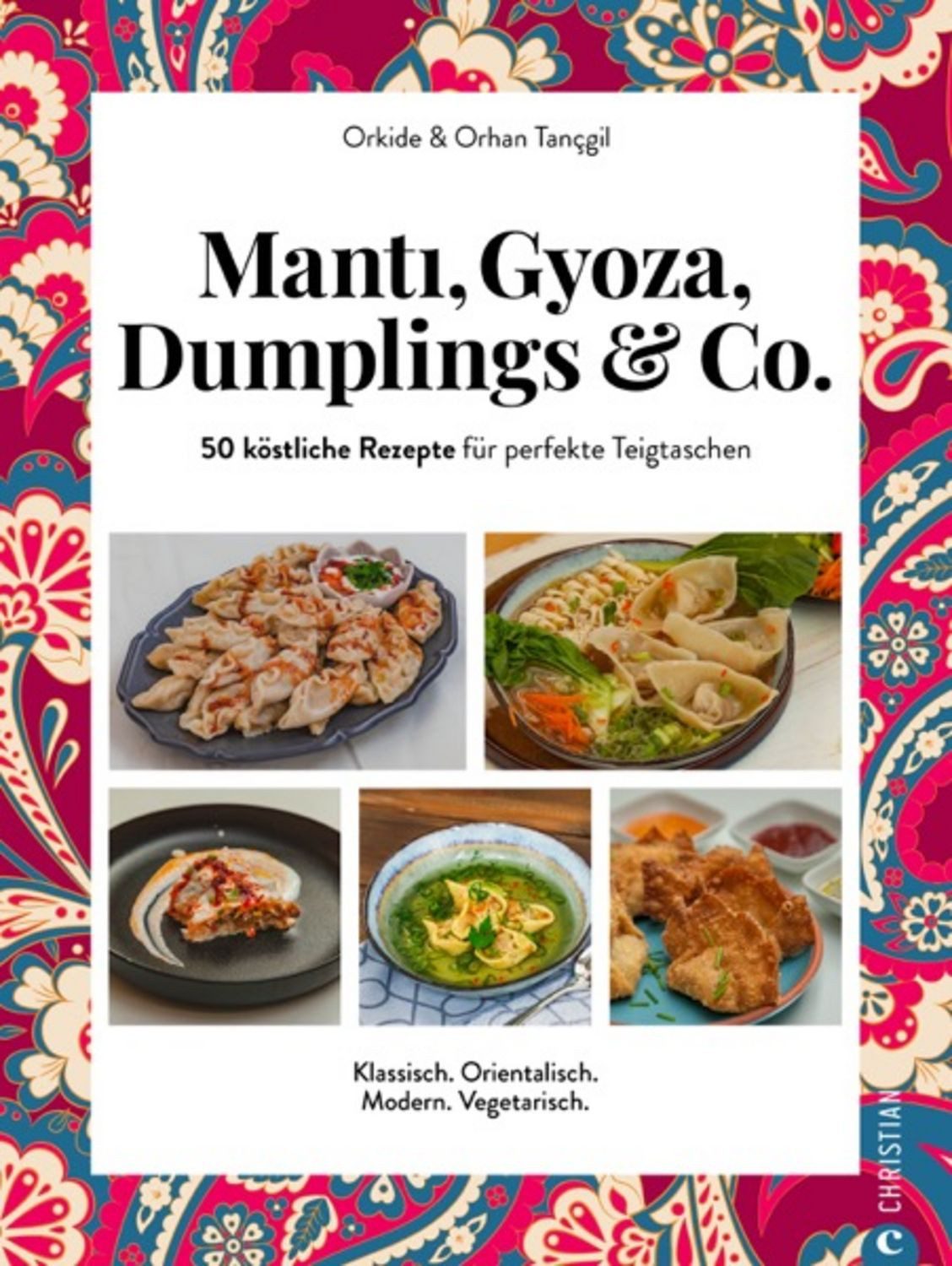 Mantı, Gyoza, Dumplings & Co. / Orkide Tançgil, Orhan Tançgil