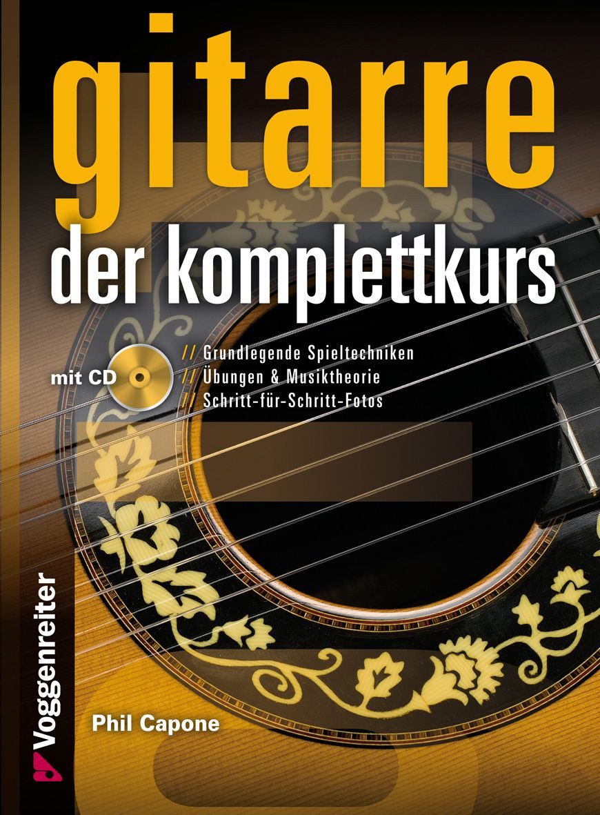 Gitarre - der Komplettkurs / Phil Capone, Grundlegende Spieltechnicken für Akustikgitarre