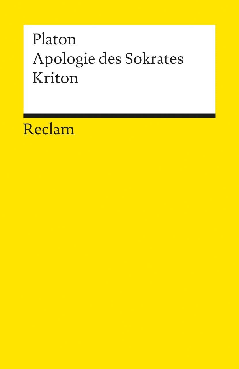 Belletristik Apologie des Sokrates / Kriton Übertr., Anm. u. Nachw. v. Manfred Fuhr Platon