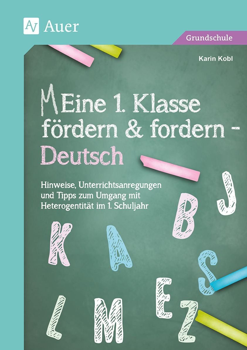 Schulbuch Eine 1. Klasse fördern und fordern - Deutsch Praxistipps & über 300 Un Karin Kobl