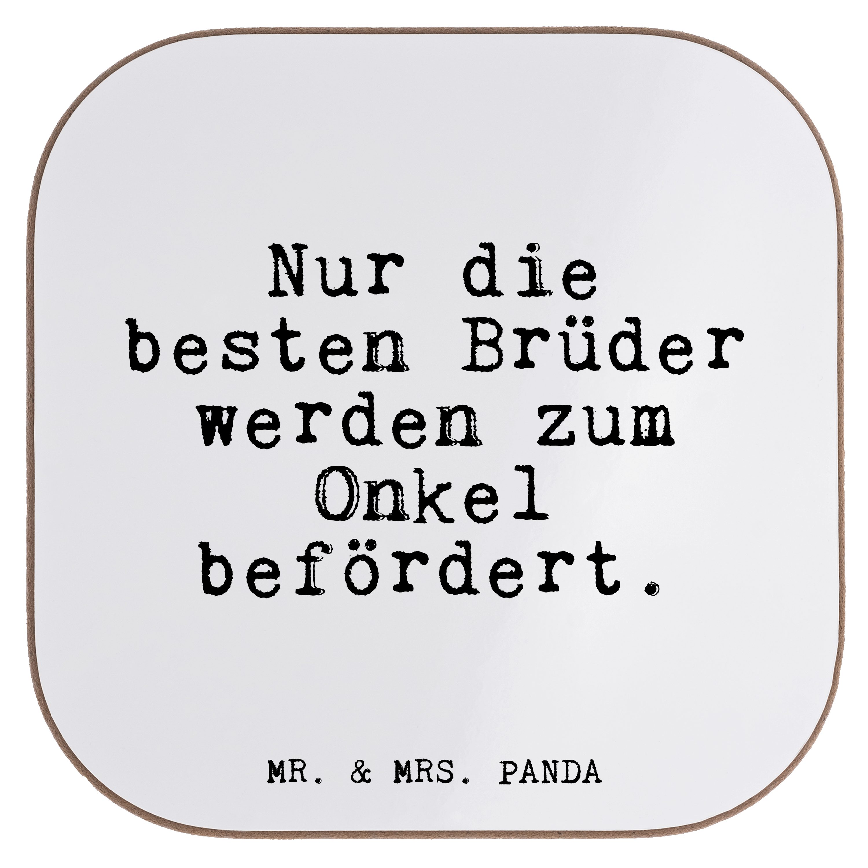 Mr. & Mrs. Panda Getränkeuntersetzer Nur die besten Brüder... - Weiß - Geschenk, Bruder, Onkel, Spruch, Un, 1-tlg.