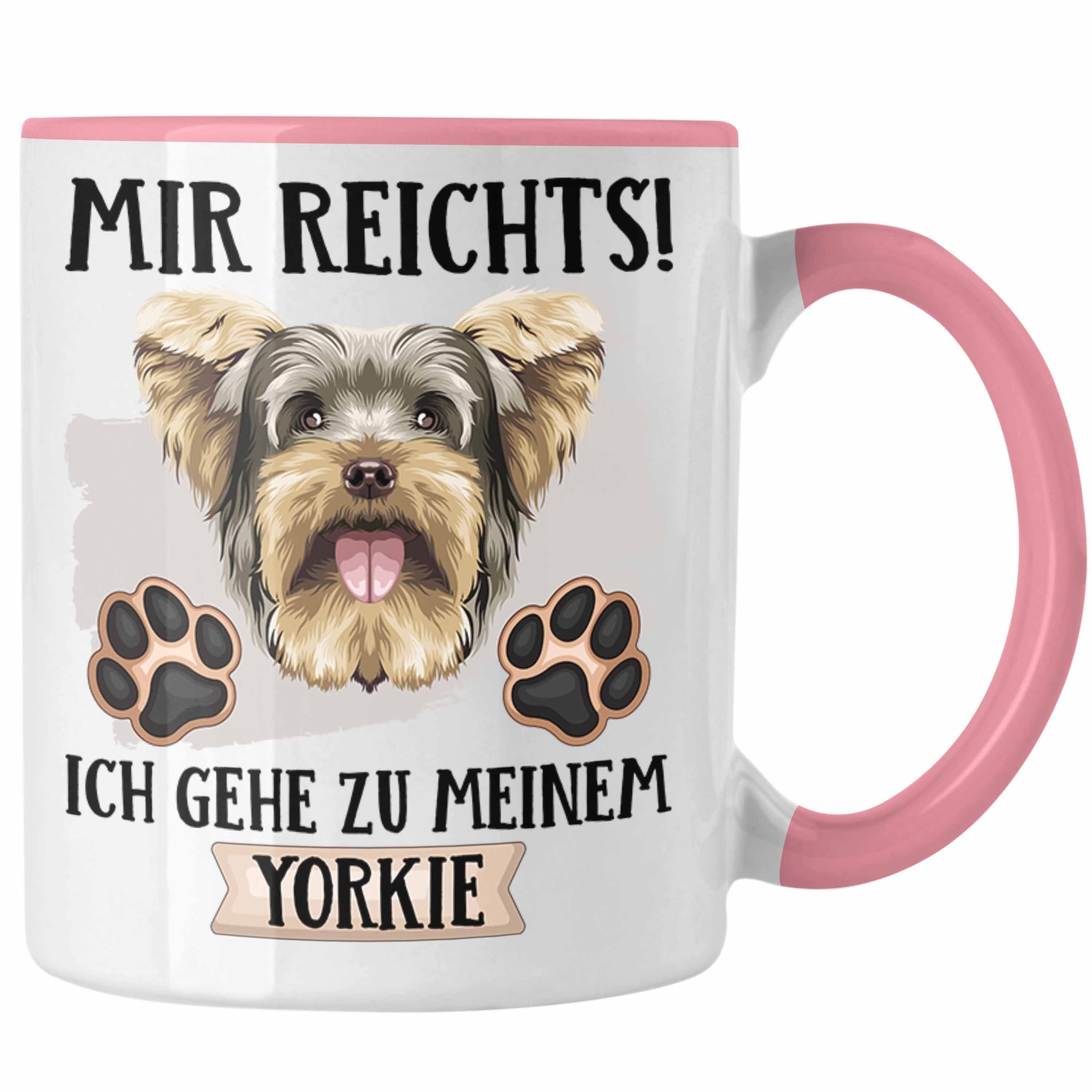 Trendation Tasse Yorkie Besitzer Tasse Geschenk Lustiger Spruch Geschenkidee Mir Reicht Rosa