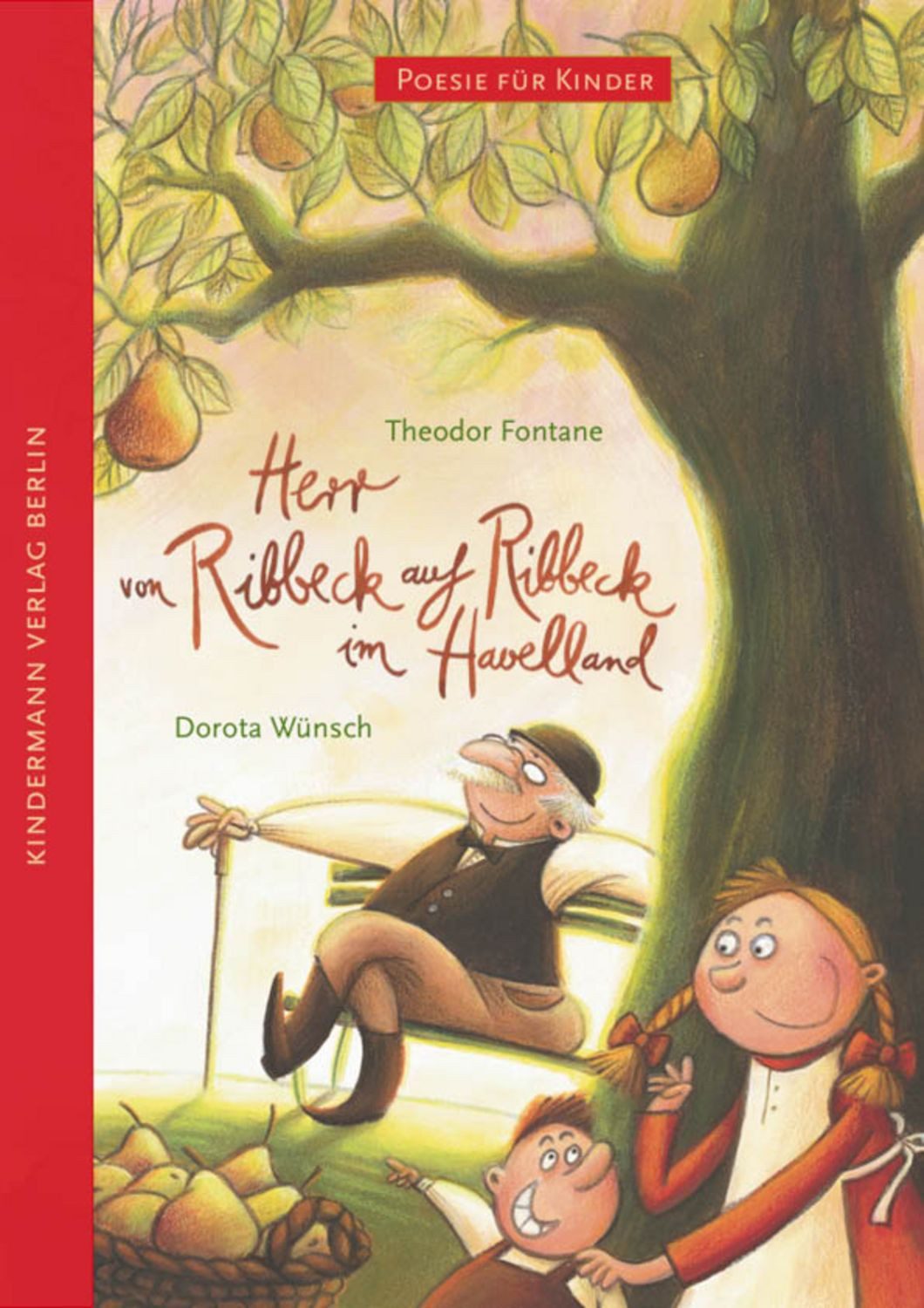 Herr von Ribbeck auf Ribbeck im Havelland / Theodor Fontane