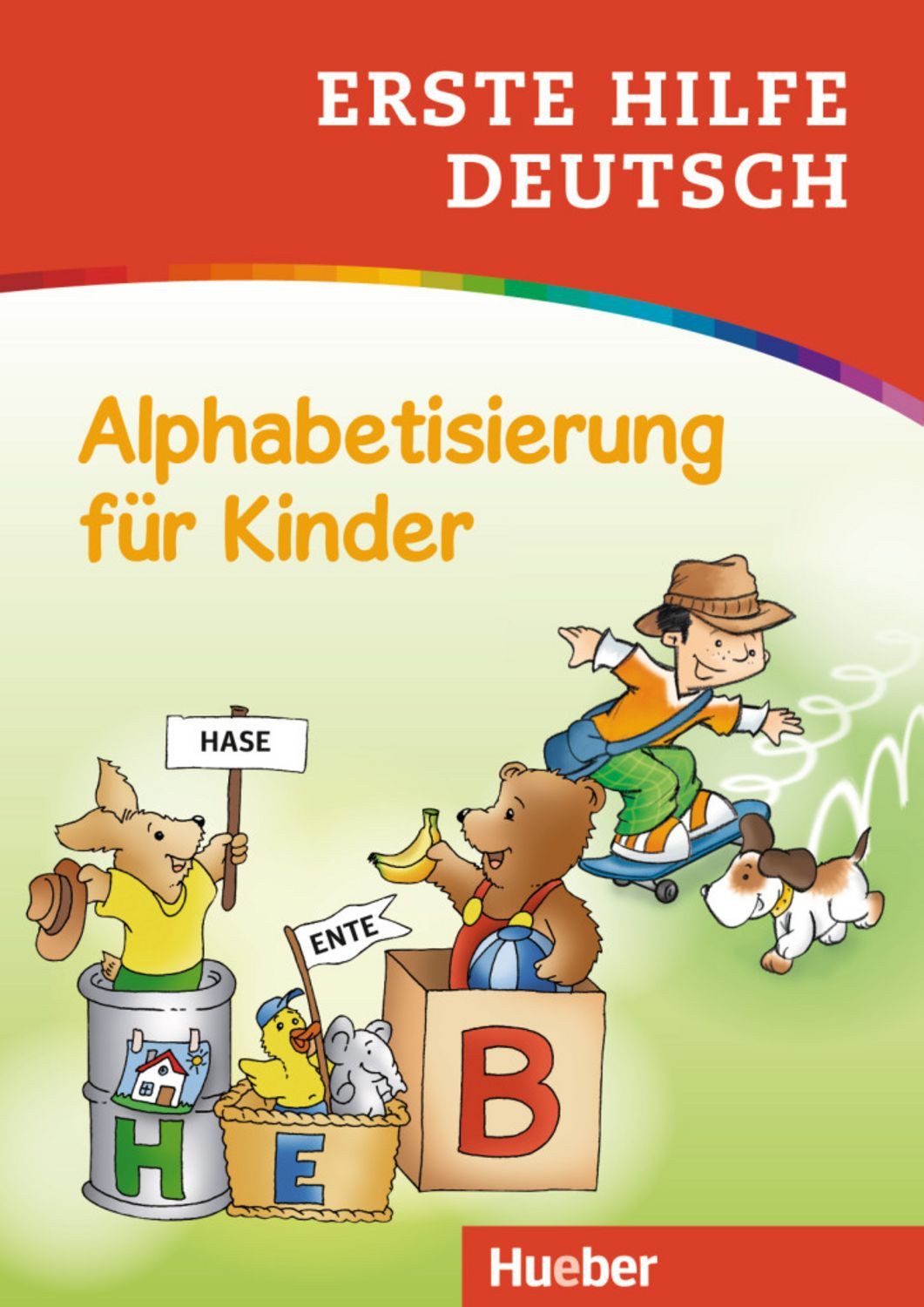 Erste Hilfe Deutsch – Alphabetisierung für Kinder / Marian Ardemani, Ulrich Schneider-Struben, Corina Beurenmeister, Frank Becker, Stefan Lohr