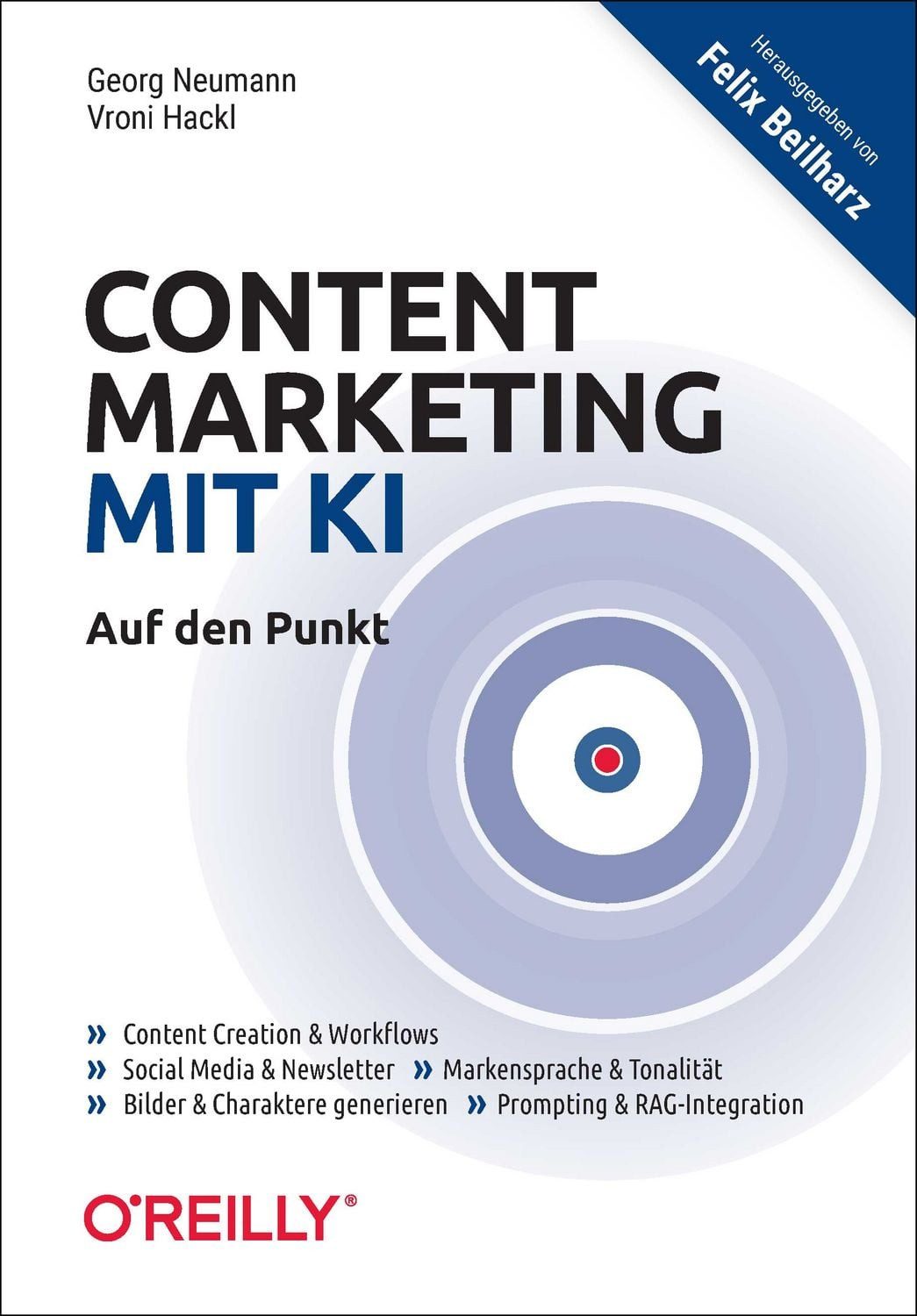 Content Marketing mit KI – Auf den Punkt / Georg Neumann, Vroni Hackl