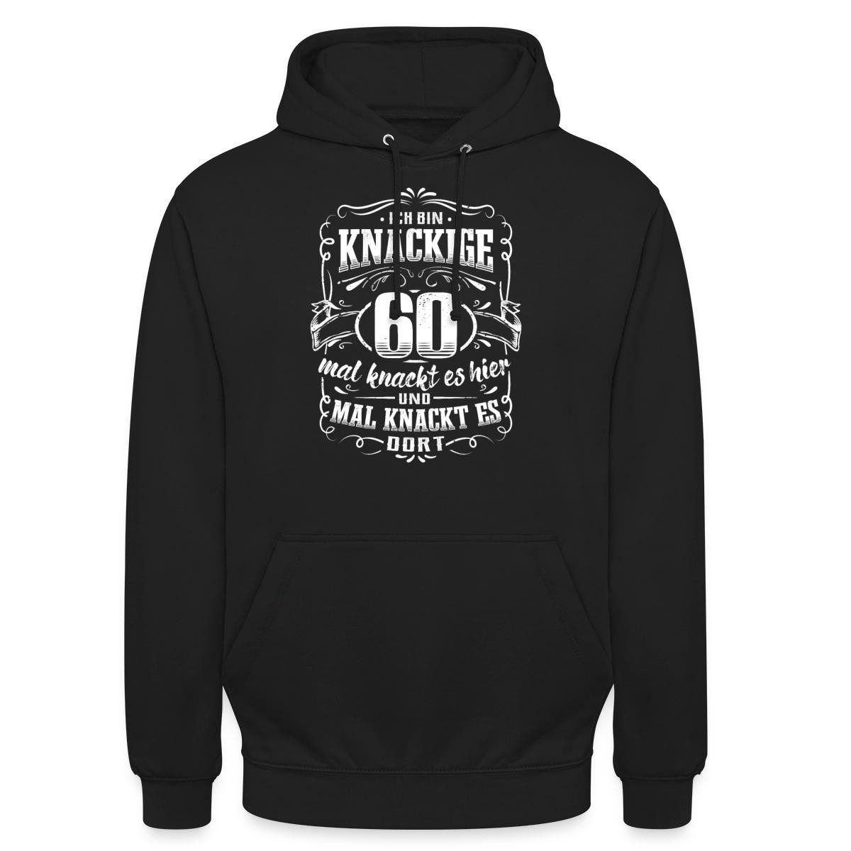 Hoodie 60. Geburtstag, Knackige 60 Jahre Unisex Hoodie