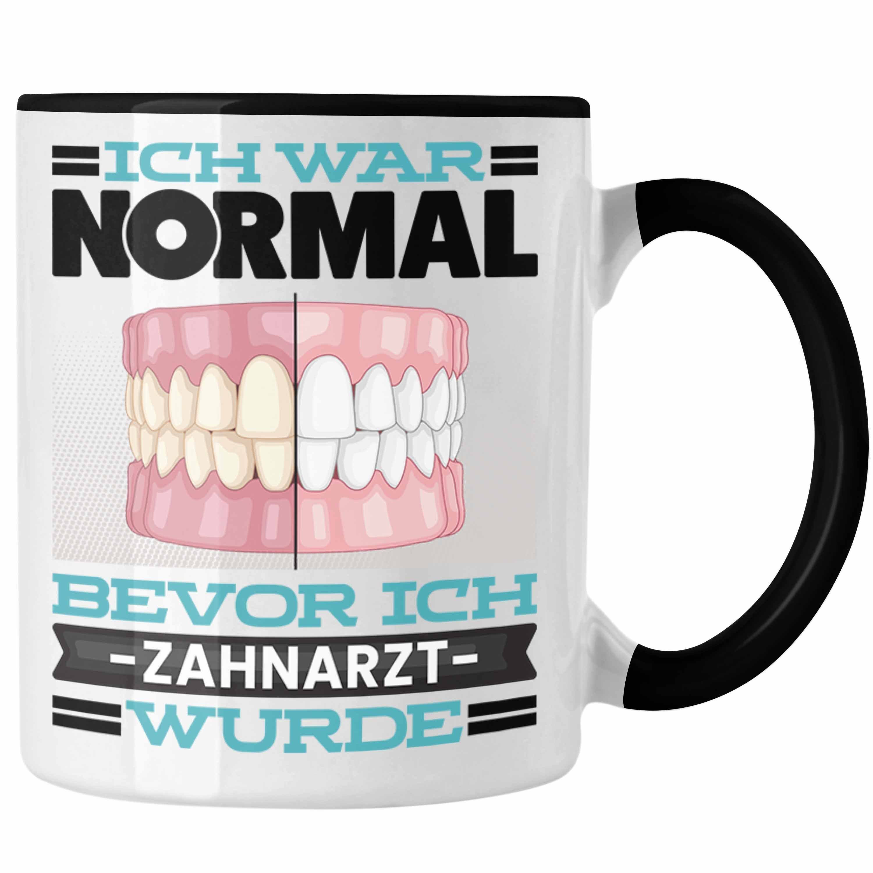 Trendation Tasse Zahnarzt Tasse Geschenk Spruch für Zahnärzte Ich War Normal Bevor Ich