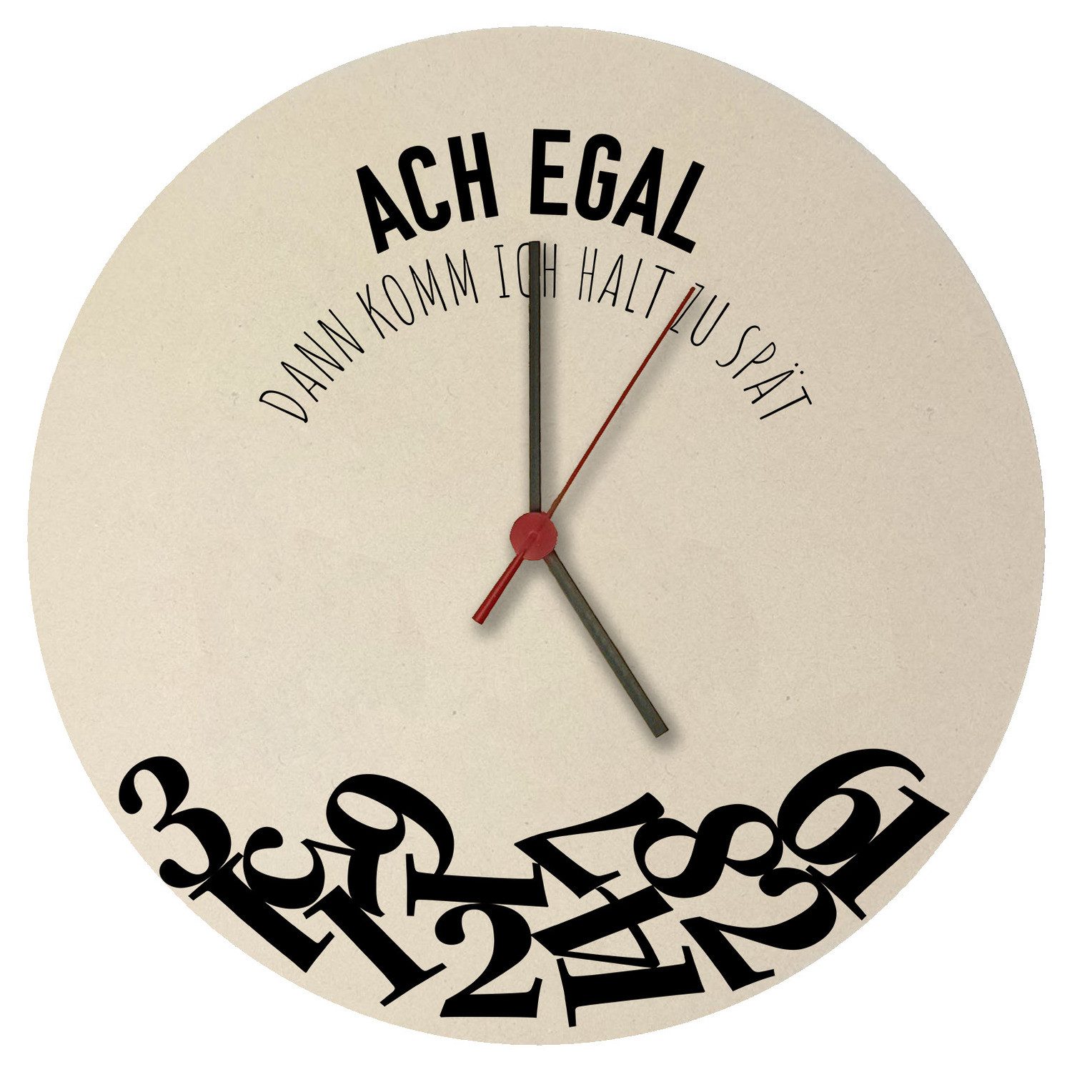speecheese Wanduhr Ach egal dann komm günstig online kaufen