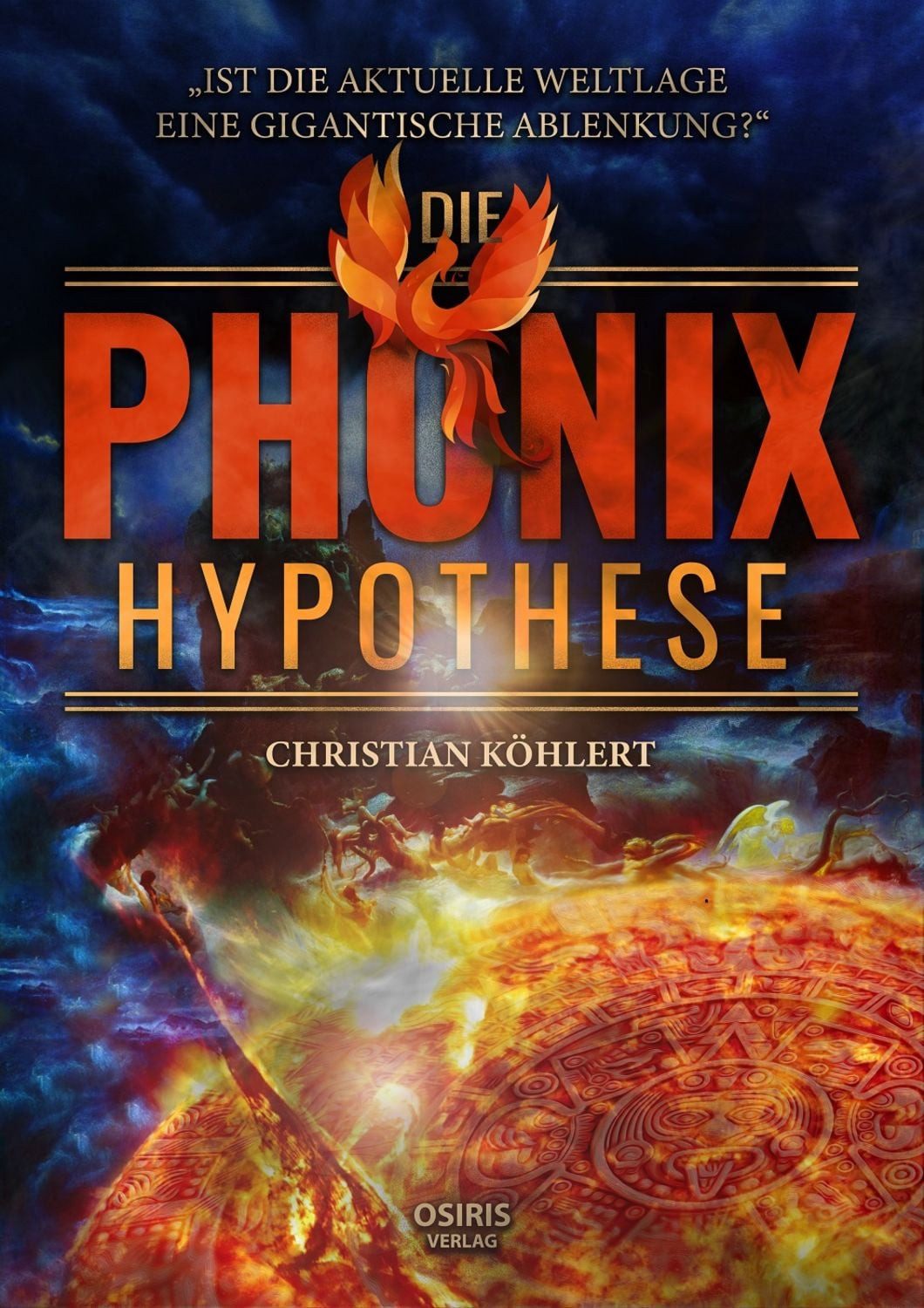 Die Phönix-Hypothese / Christian Köhlert